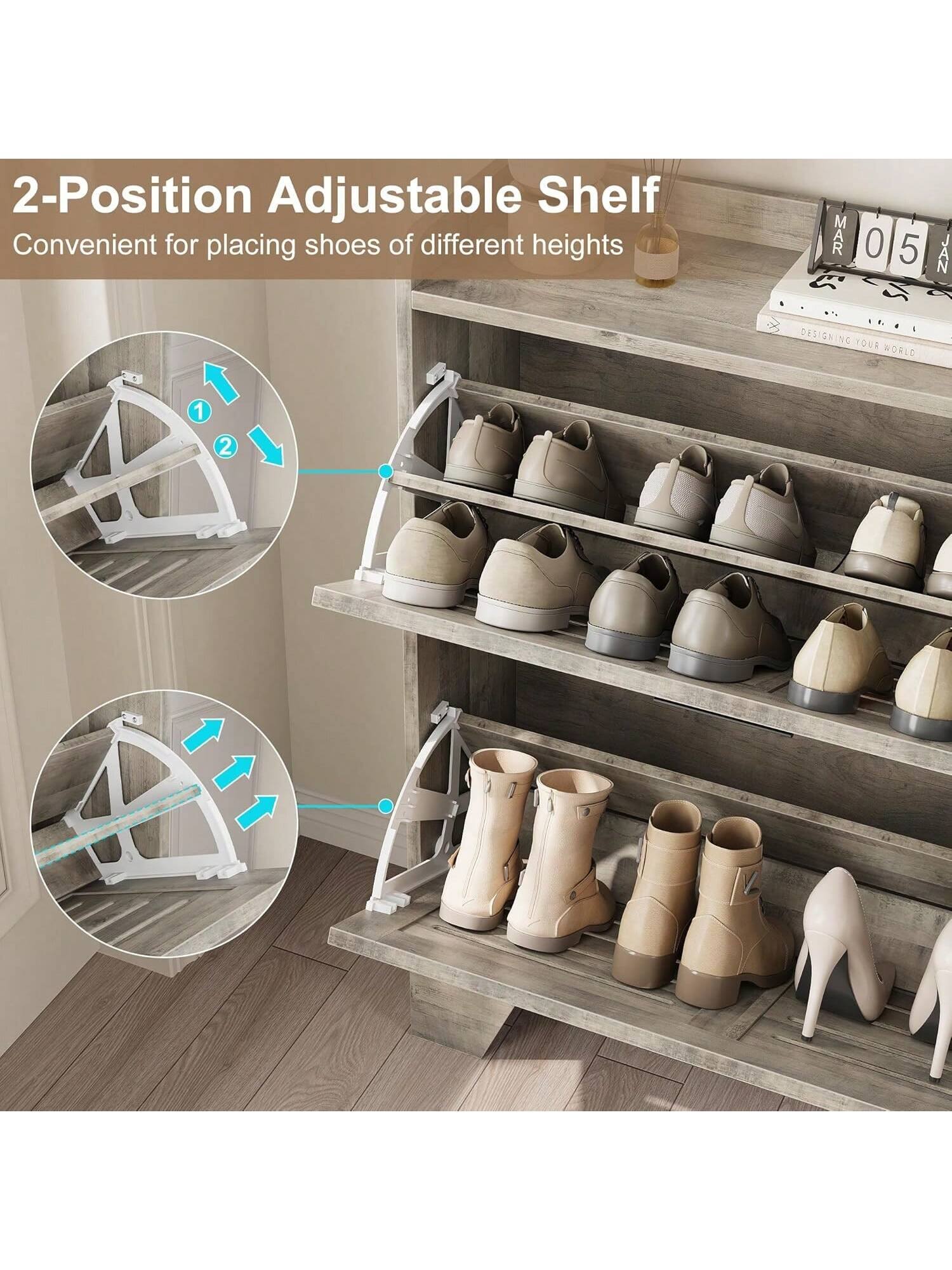 2-Position Adjustable Shelf  
Convenient for placing shoes of different heights  

MAR 05  
JAN  
DESIGNING YOUR WORLD