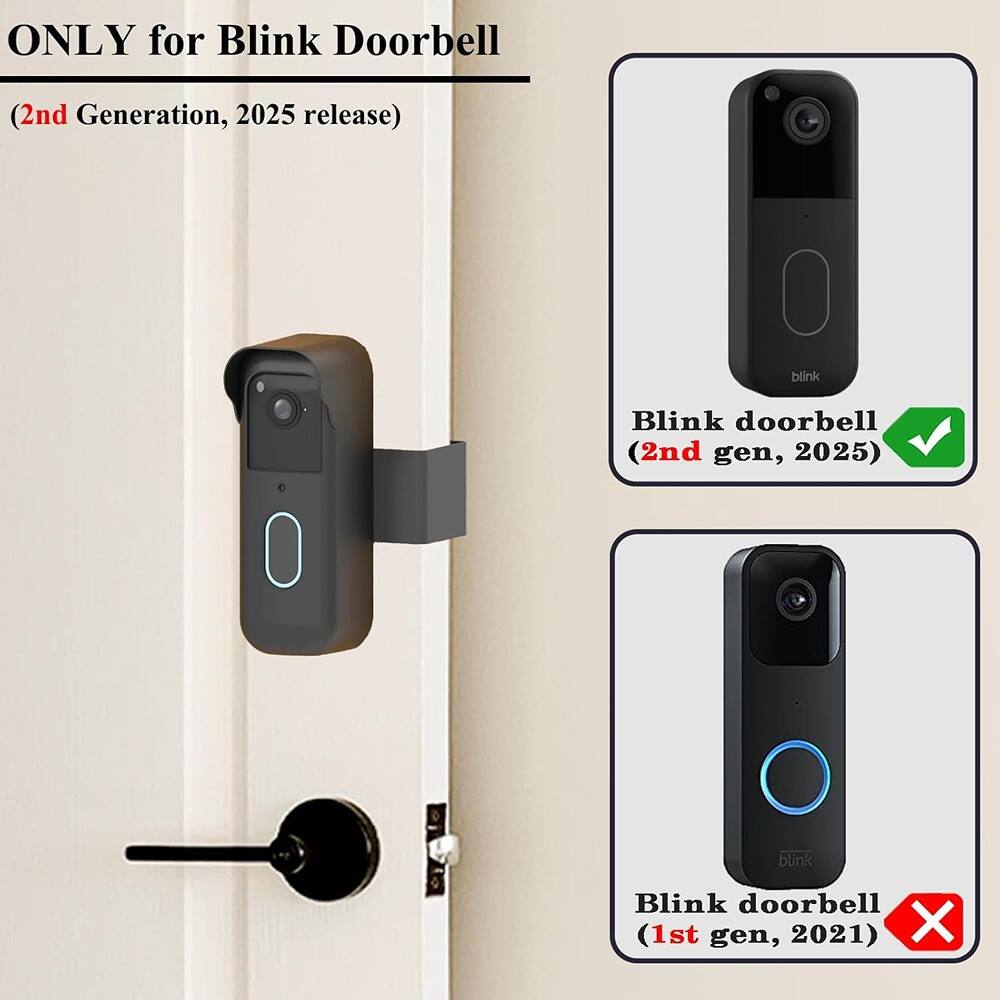 ONLY for Blink Doorbell  
(2nd Generation, 2025 release)  

Blink doorbell  
(2nd gen, 2025) ✓  

Blink doorbell  
(1st gen, 2021) ✗