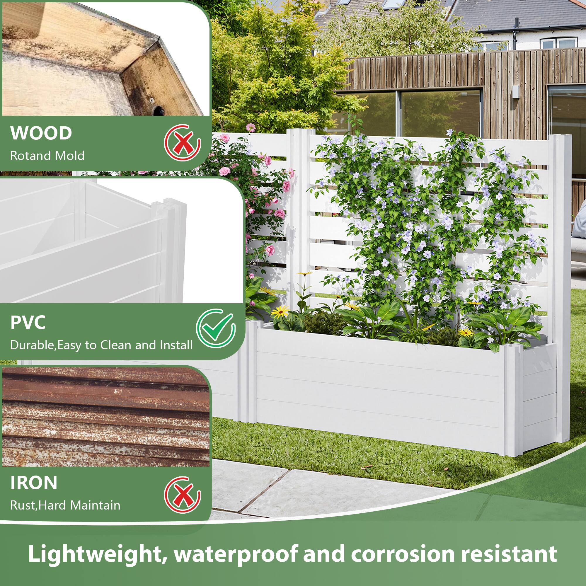 - **WOOD**
  - Rotand Mold

- **PVC**
  - Durable, Easy to Clean and Install

- **IRON**
  - Rust, Hard Maintain

- Lightweight, waterproof and corrosion resistant