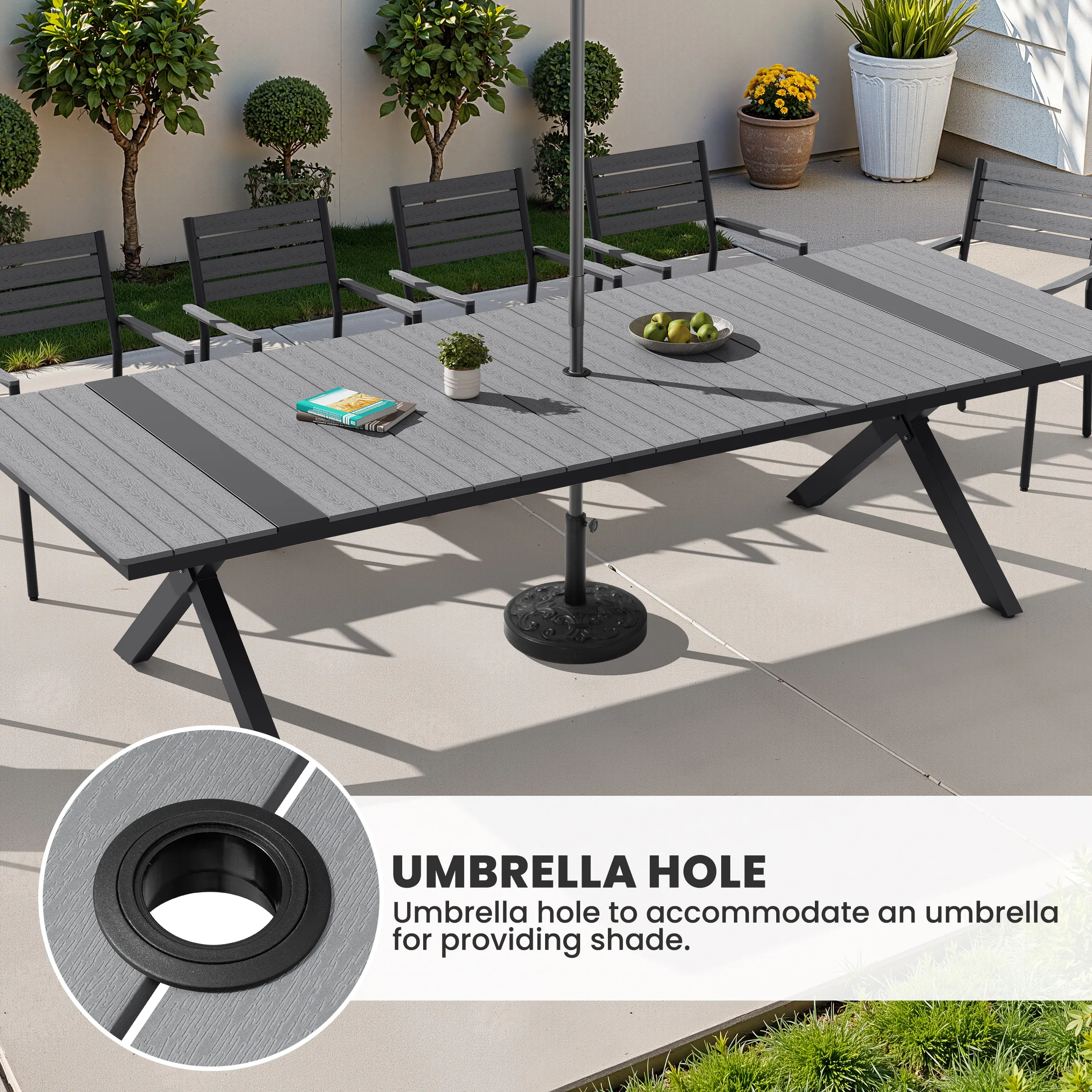 UMBRELLA HOLE  
Umbrella hole to accommodate an umbrella for providing shade.