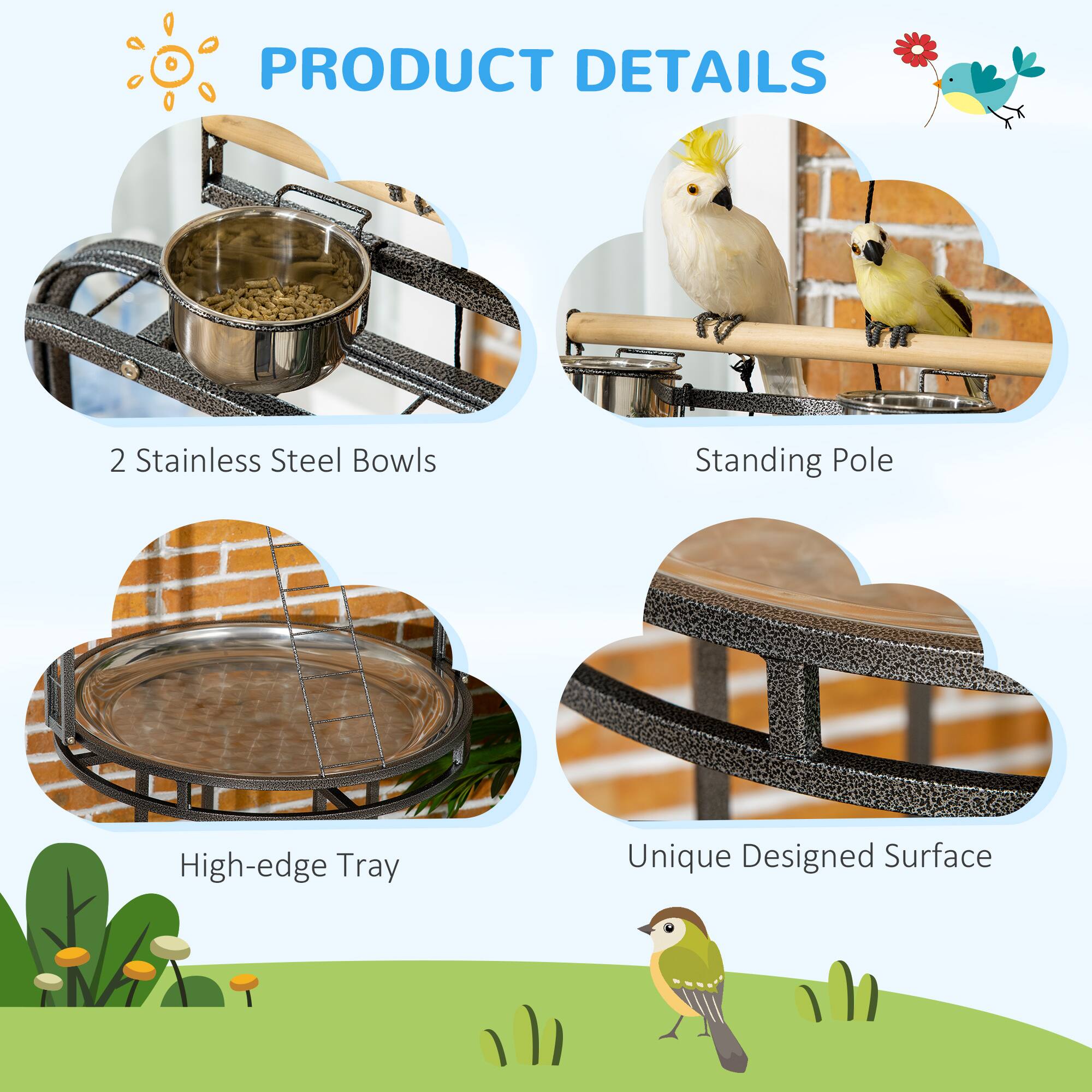 PRODUCT DETAILS

- 2 Stainless Steel Bowls
- Standing Pole
- High-edge Tray
- Unique Designed Surface