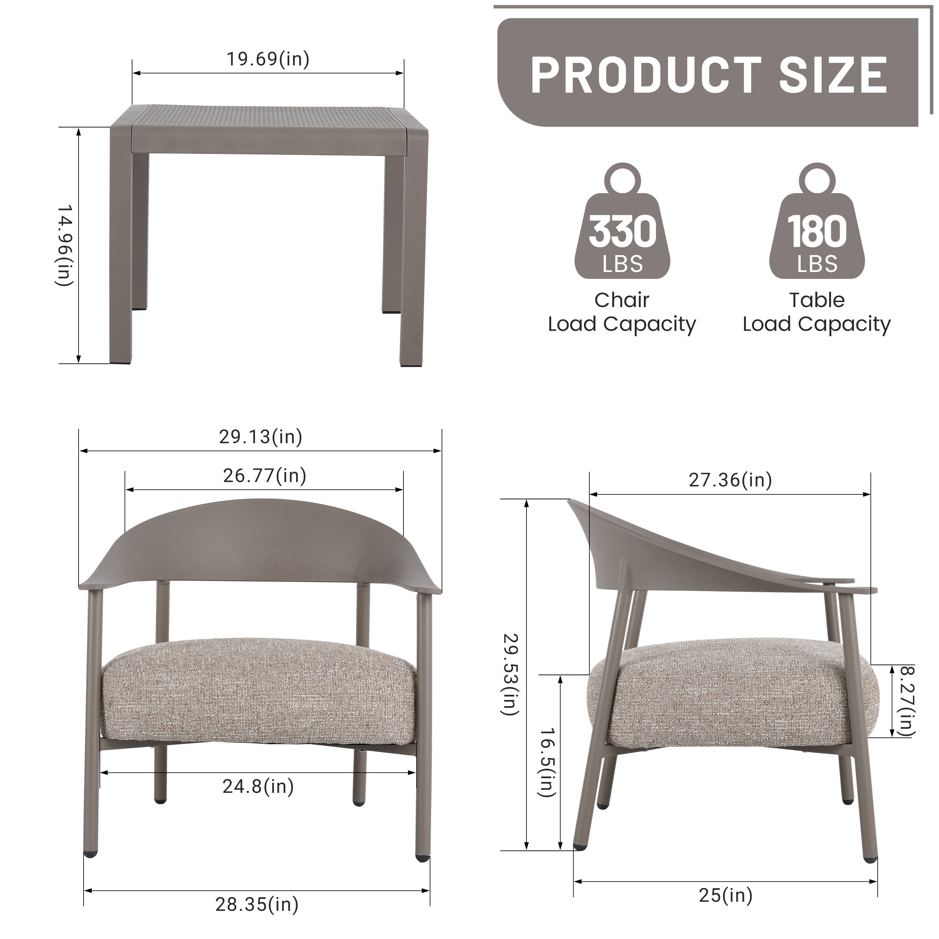 PRODUCT SIZE

- Table: 19.69(in) x 14.96(in)
- Chair: 29.13(in) x 26.77(in) x 27.36(in) x 24.8(in) x 29.53(in) x 16.5(in) x 8.27(in) x 28.35(in) x 25(in)

Load Capacity

- Chair: 330 LBS
- Table: 180 LBS