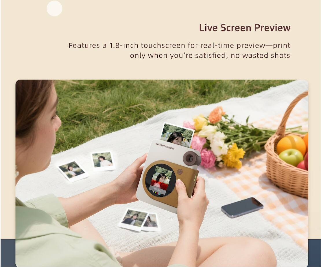Live Screen Preview  
Features a 1.8-inch touchscreen for real-time preview—print only when you're satisfied, no wasted shots  
INSTANT CAMERA