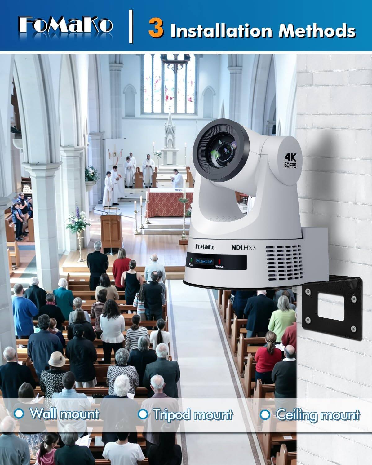 FoMako 3 Installation Methods LAWAIZ  
4K 60FPS  
FOMAKO  
NDI.HX3  
192.168.0.103 I - STATUS  
Wall mount  
Tripod mount  
Ceiling mount