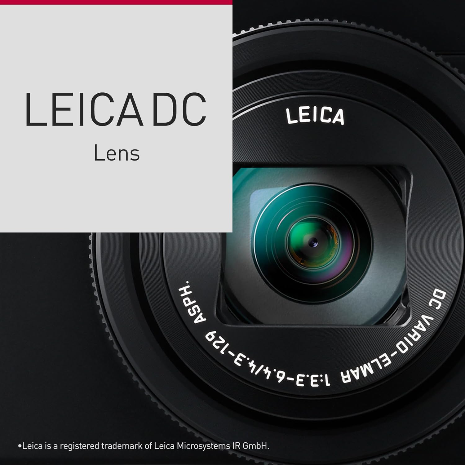LEICA DC Lens  
LEICA ASPH. DC 621E/9-EE VARIO-ELMAR  
Leica is a registered trademark of Leica Microsystems IR GmbH.