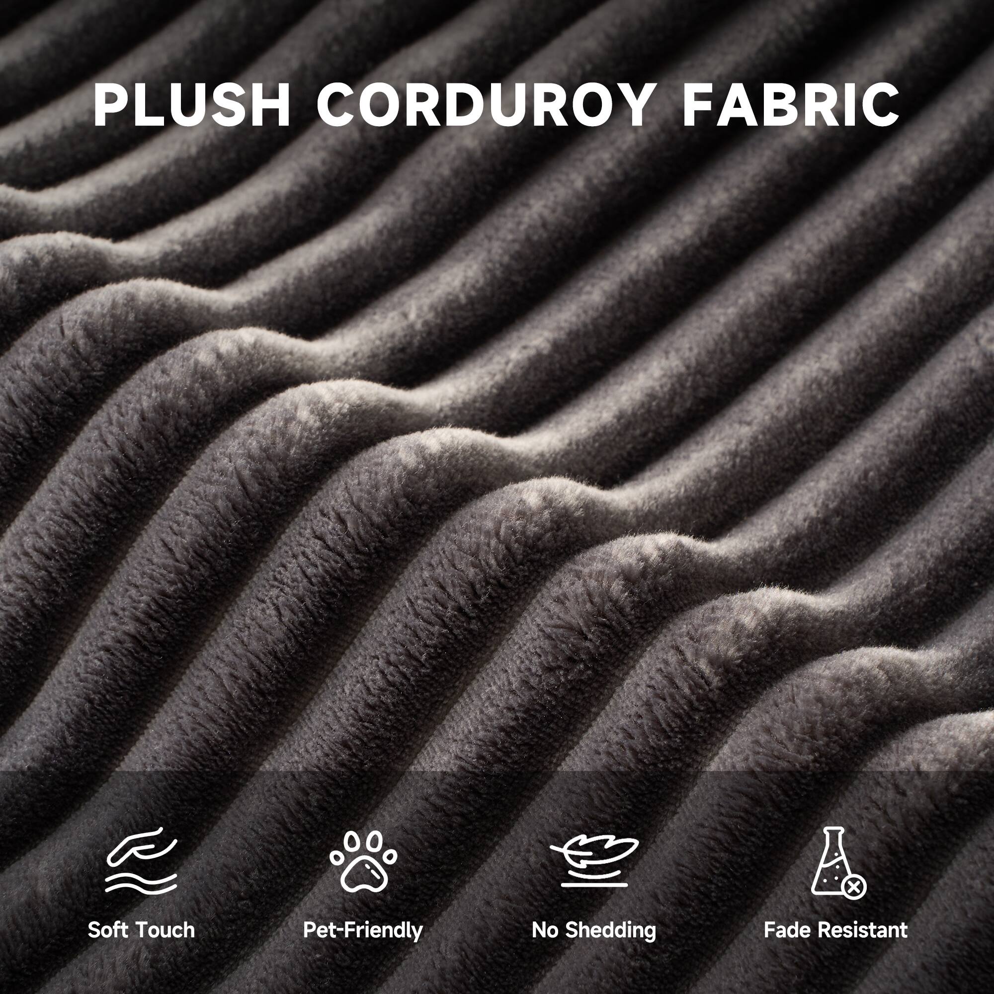 PLUSH CORDUROY FABRIC

- Soft Touch
- Pet-Friendly
- No Shedding
- Fade Resistant