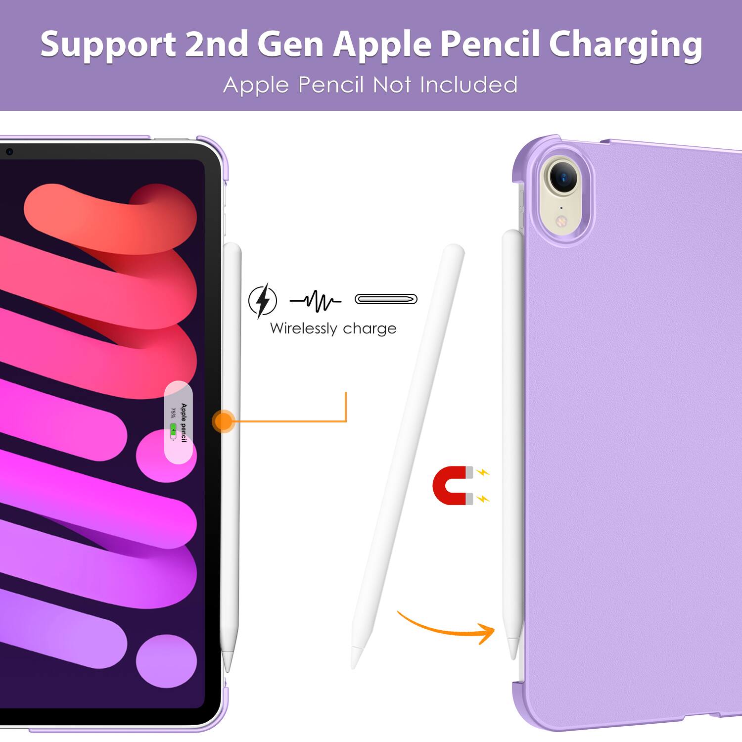 Support 2nd Gen Apple Pencil Charging  
Apple Pencil Not Included  

Wirelessly charge