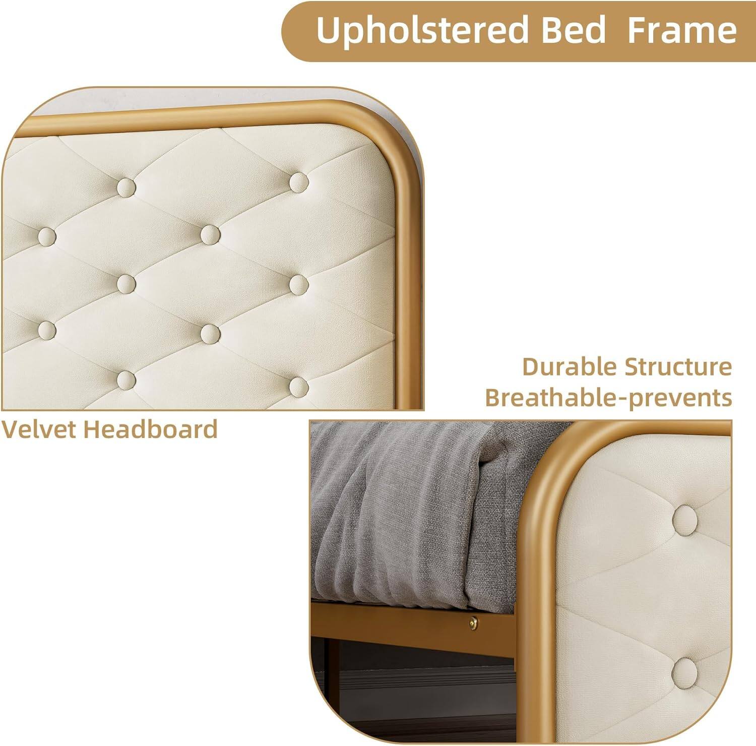 Upholstered Bed Frame  
Velvet Headboard  
Durable Structure  
Breathable - prevents