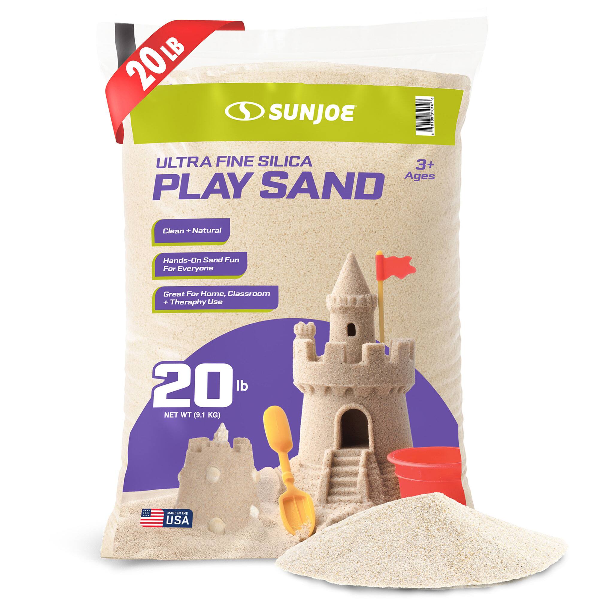 20 LB SUNJOE  
ULTRA FINE SILICA PLAY SAND  
3+ Ages  

Clean + Natural  
Hands-On Sand Fun For Everyone  
Great For Home, Classroom + Therapy Use  

20 lb  
NET WT (9.1 KG)  

MADE IN THE USA