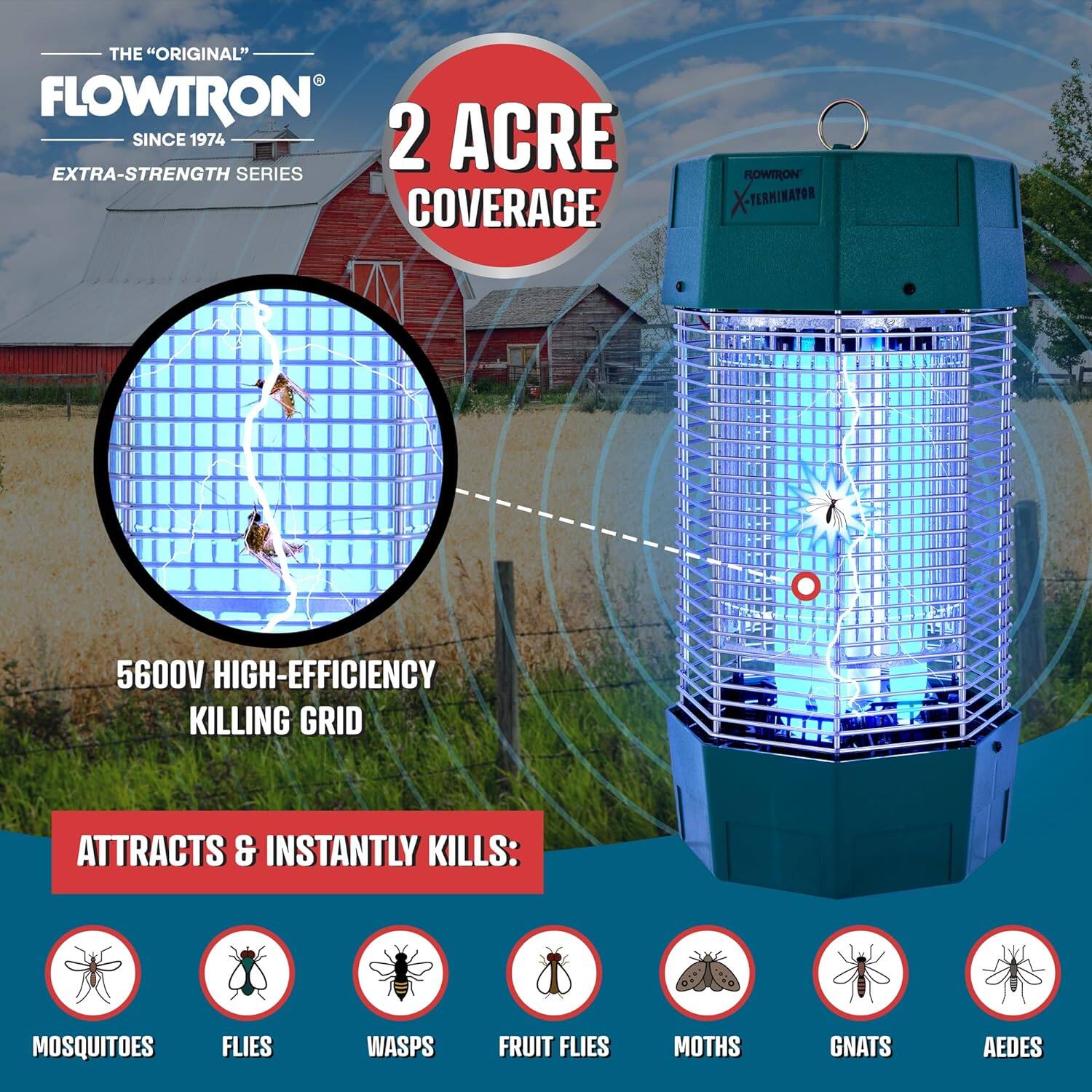 THE "ORIGINAL" FLOWTRON SINCE 1974 EXTRA-STRENGTH SERIES ROWTRON - TERMINATOR 2 ACRE COVERAGE 5600V HIGH-EFFICIENCY KILLING GRID ATTRACTS & INSTANTLY KILLS: MOSQUITOES FLIES WASPS FRUIT FLIES MOTHS GNATS AEDES