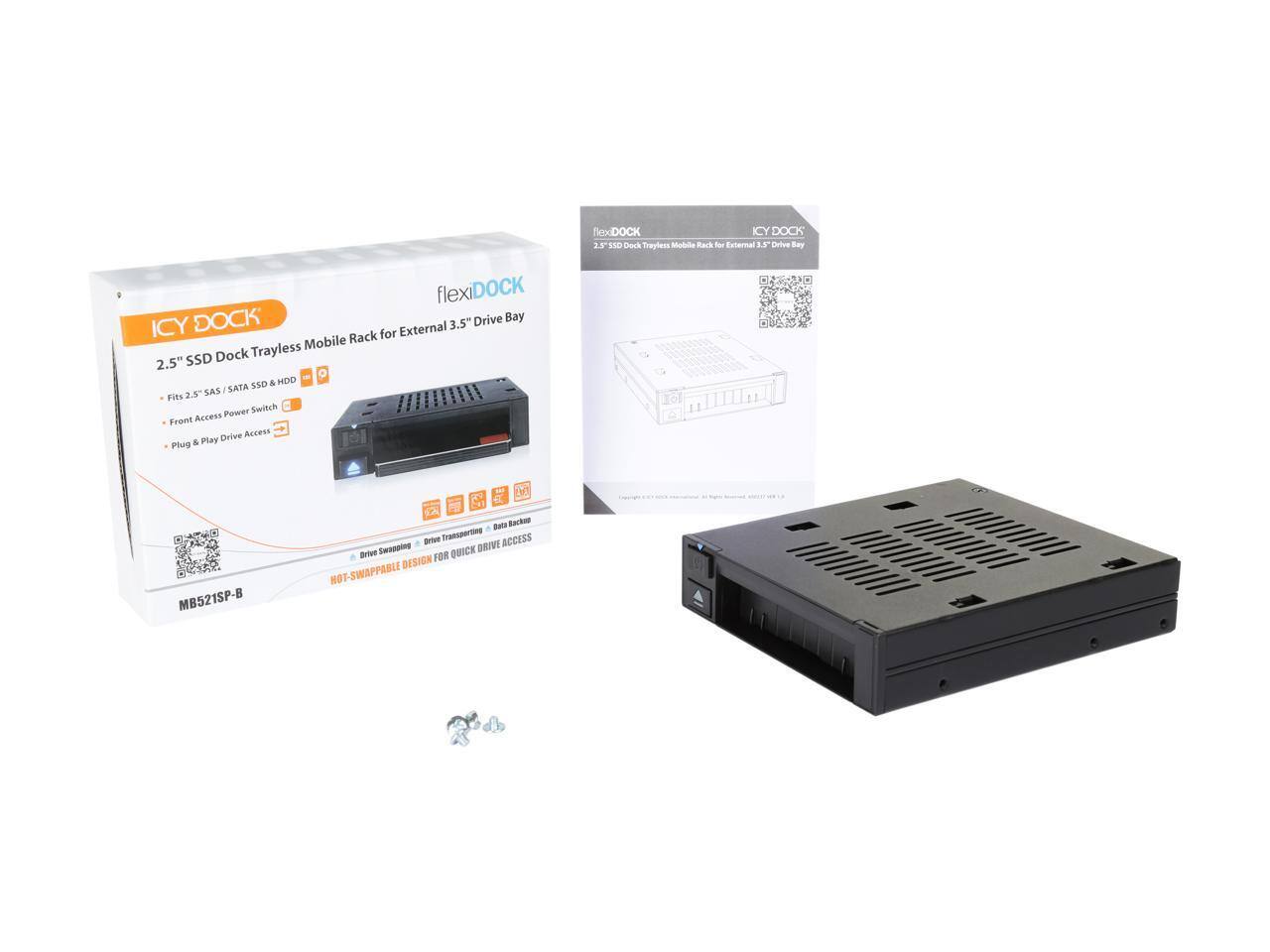 ICY DOCK flexiDOCK 2.5" SSD Dock Trayless Mobile Rack for External 3.5" Drive Bay  
- Fits 2.5" SAS / SATA SSD & HDD  
- Front Access Power Switch  
- Plug & Play Drive Access  
- NOT-SWAPPABLE DESIGN  

Model: MB521SP-B