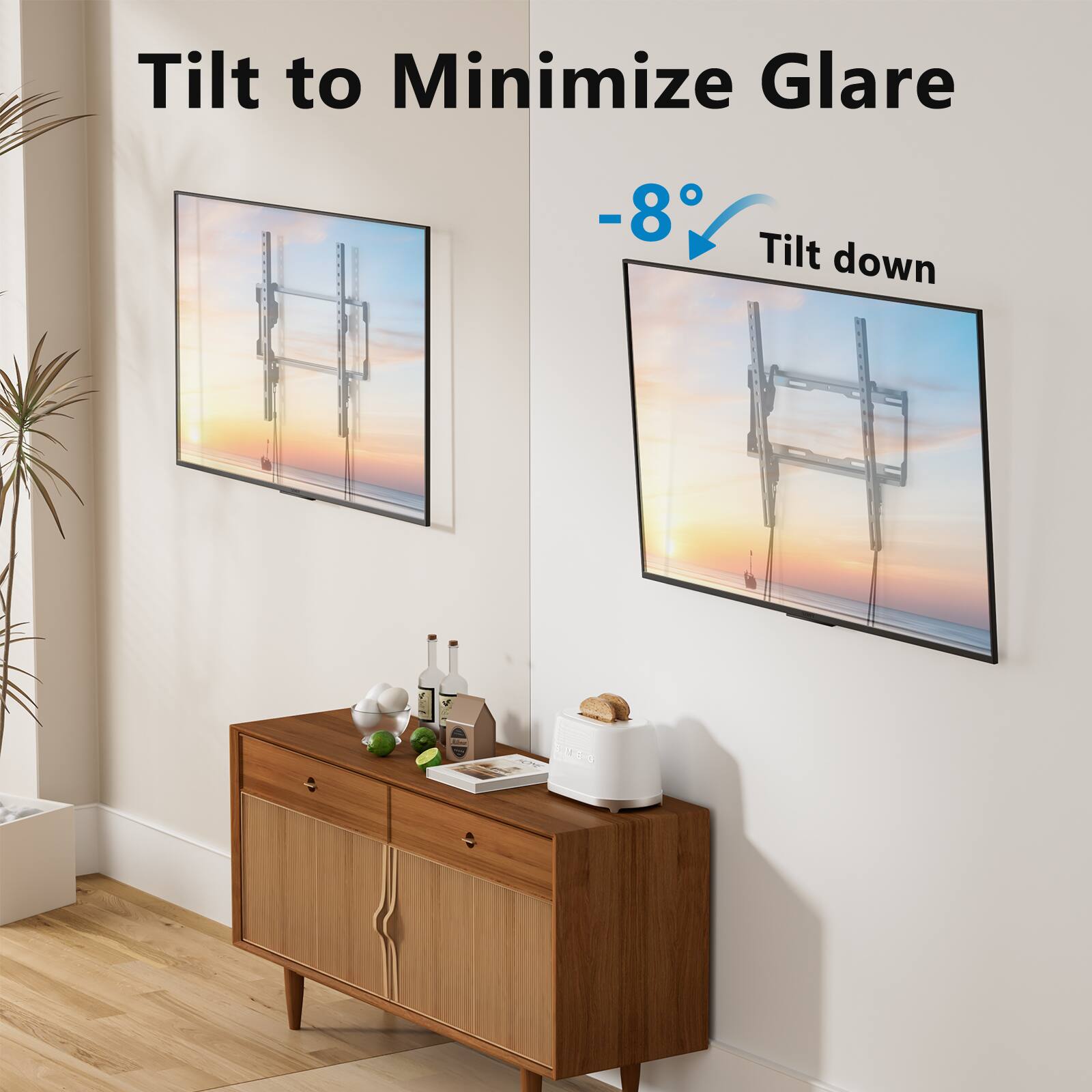 Tilt to Minimize Glare

-8° Tilt down