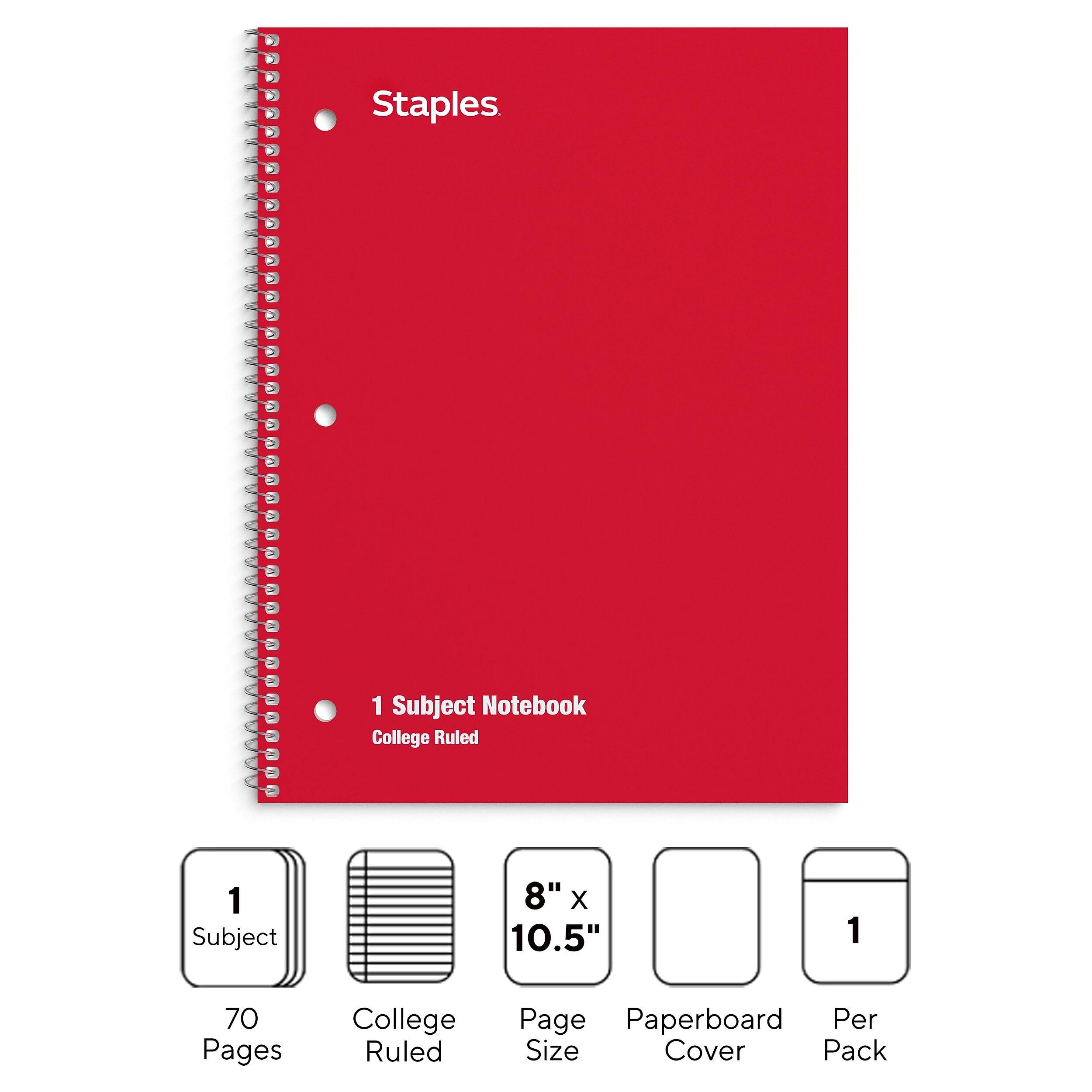 Staples  
1 Subject Notebook  
College Ruled  
1 Subject  
8" X 10.5"  
70 Pages  
College Ruled  
Page Size  
Paperboard Cover  
Per Pack