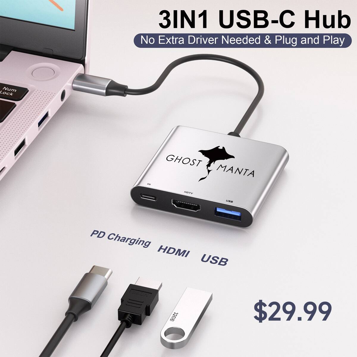 3IN1 USB-C Hub No Extra Driver Needed & Plug and Play

GHOST MANTA NTV UEW

PD Charging HDMI USB

$29.99