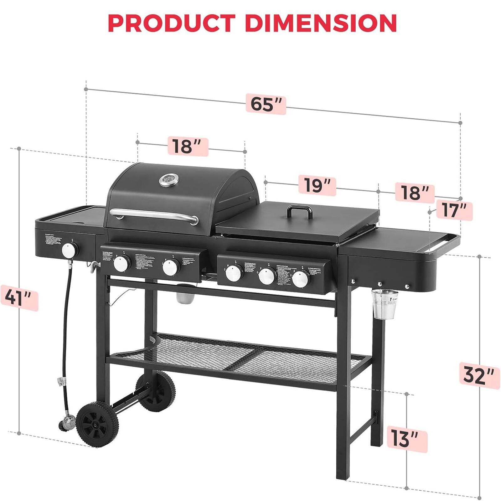 PRODUCT DIMENSION  
65" 18" 19" 18" 17" 41" 32" 13"