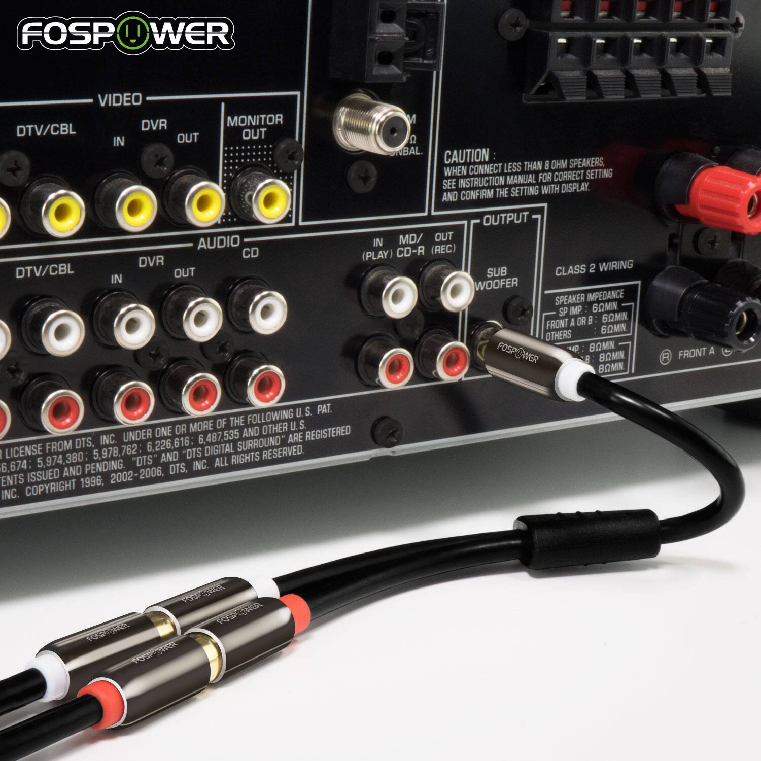 FOSPOWER
VIDEO
DVR
MONITOR
DTV/CBL
OUT
IN
OUT
AUDIO
CD
DVR
DTV/CBL
IN
OUT
MD/OUT
IN
CD-R
(REC)
(PLAY)
SUB
CLASS 2 WIRING
WOOFER
SPEAKER IMPEDANCE
SP
MMP
60MN
A OR B
60MN
FRONT
BOMN
OTHERS
FOSPOWER
U.S. PAT.
OF THE FOLLOWING
AND MORE
OTHER
U.S.
UNDER ONE
6.487,535
AND
ARE REGISTERED
DTS, INC.
6.226,616:
SURROUND"
LICENSE FROM
5.978.762:
DIGITAL
RESERVED.
AND "DTS"
RIGHTS
6,674:
5.974,380:
PENDING.
"DTS"
OTS. INC.
ALL ISSUED
AND
2002-2006.
ENTS
1996.
INC.
COPYRIGHT
RESERVED