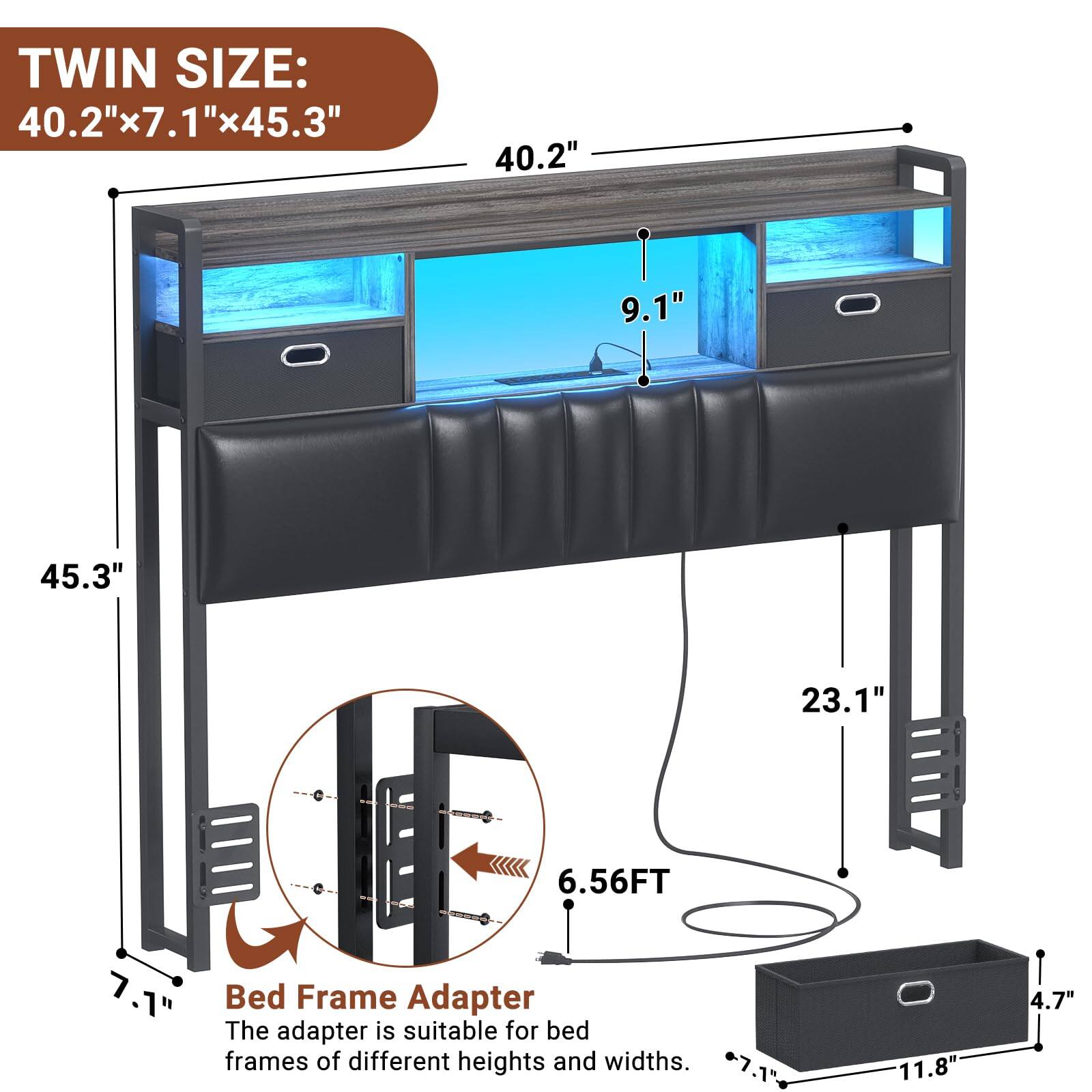 TWIN SIZE: 40.2"x7.1"x45.3"

40.2" x7.1" x45.3"

Bed Frame Adapter
The adapter is suitable for bed frames of different heights and widths.

- 40.2"
- 9.1"
- 45.3"
- 23.1"
- 6.56FT
- 7.1"
- 11.8"
- 4.7"