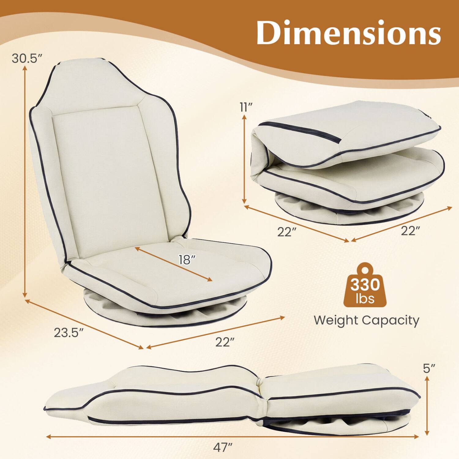 30.5"  
Dimensions  
11"  
22"  
22"  
18"  
23.5"  
22"  
330 lbs Weight Capacity  
5"  
47"