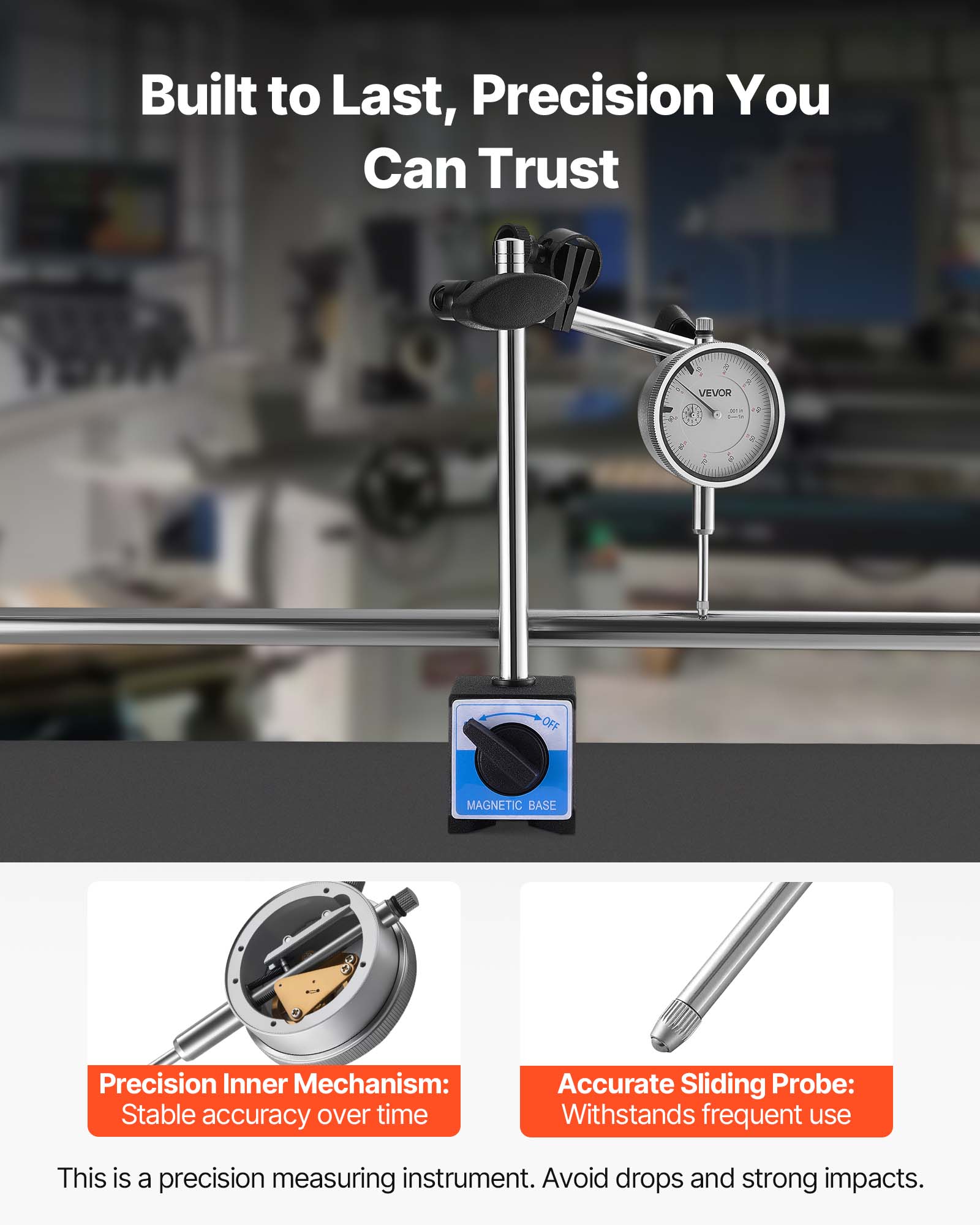 Built to Last, Precision You Can Trust

Precision Inner Mechanism: Stable accuracy over time

Accurate Sliding Probe: Withstands frequent use

This is a precision measuring instrument. Avoid drops and strong impacts.
