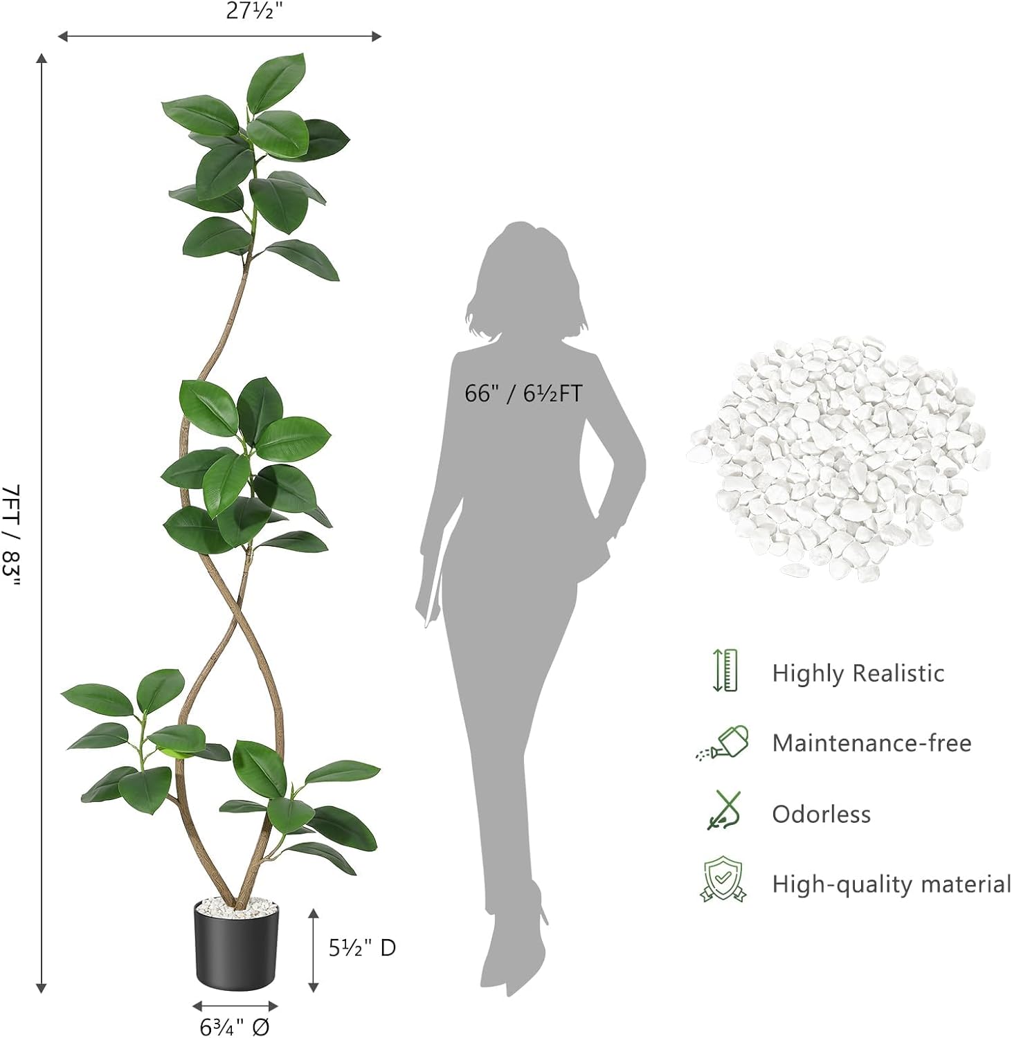 27½"  
66" / 6½FT  
7FT / 83"  
5½" D  
6¾"  

Highly Realistic  
Maintenance-free  
Odorless  
High-quality material