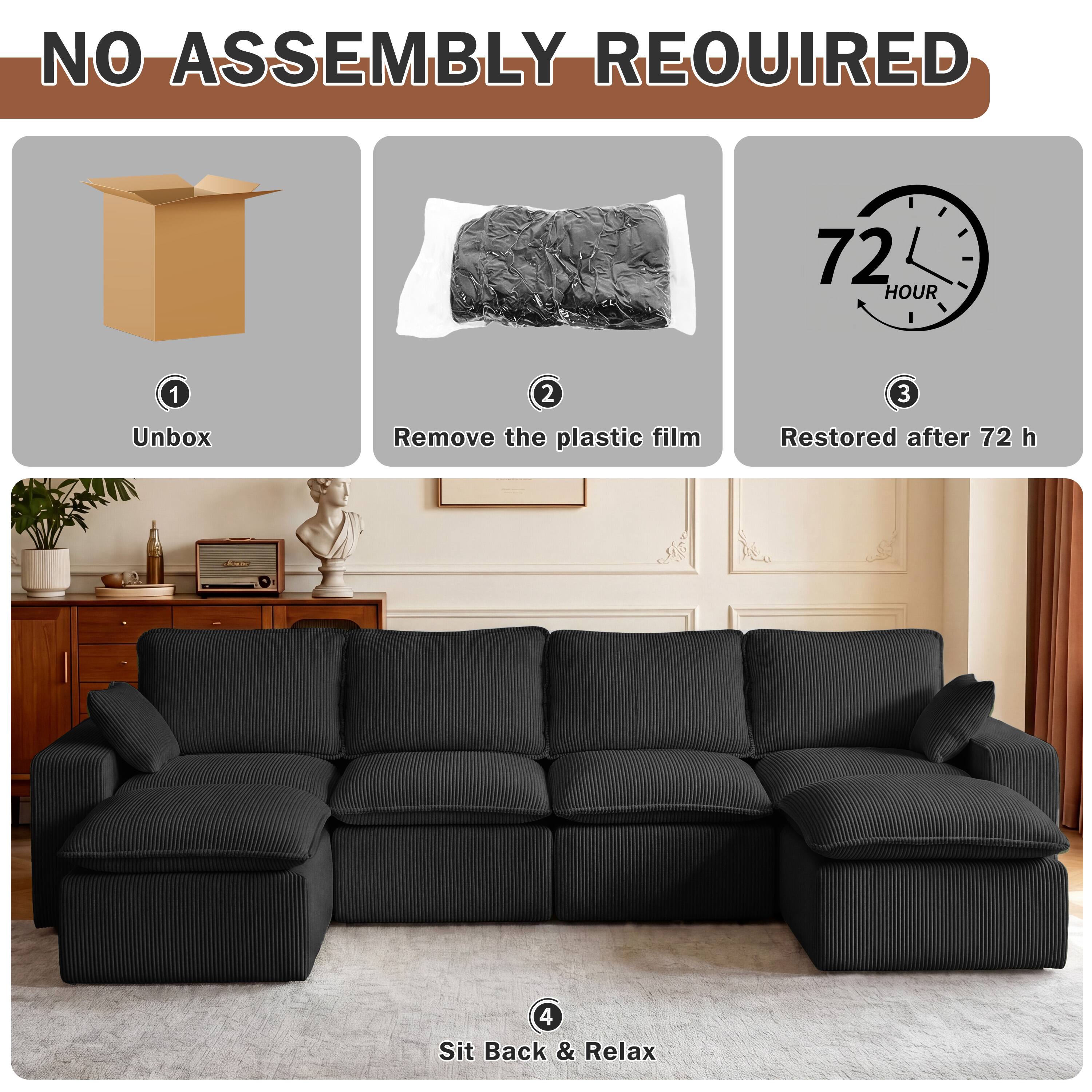 NO ASSEMBLY REQUIRED

1. Unbox
2. Remove the plastic film
3. Restored after 72 h
4. Sit Back & Relax