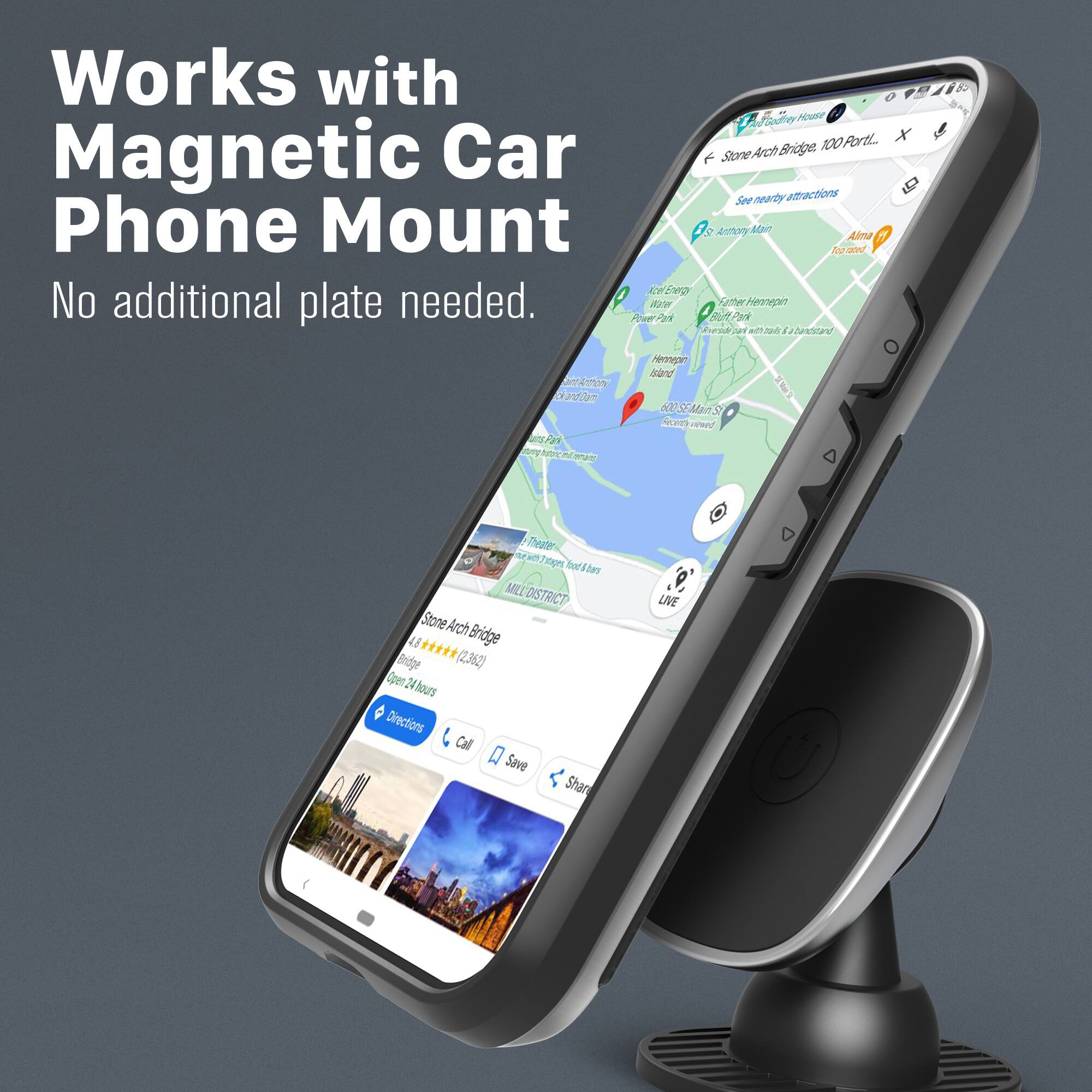 Works with Magnetic Car Phone Mount  
No additional plate needed.  

Stone Arch Bridge  
4.8 (2,362)  
Open 24 hours  
Directions  
Call  
Save  
Share  

LIVE