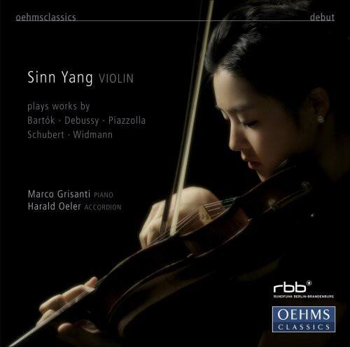 oehmsclassics  
debut  

Sinn Yang  
VIOLIN  
plays works by  
Bartók • Debussy • Piazzolla  
Schubert • Widmann  

Marco Grisanti  
PIANO  
Harald Oeler  
ACCORDION  

rbb  
RADIO BAYERN BRANDENBURG  

OEHMS CLASSICS