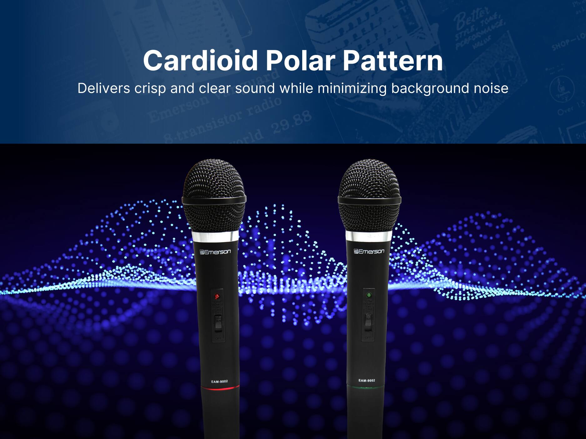 Better TONE, PERFORMANCE, STYLE. Cardioid Polar Pattern delivers crisp and clear sound while minimizing background noise. Emerson radio 8-transistor world 29.88. Over 15 SHOP-LO. Emerson Emerson. EAM-9002 CAM-9001.