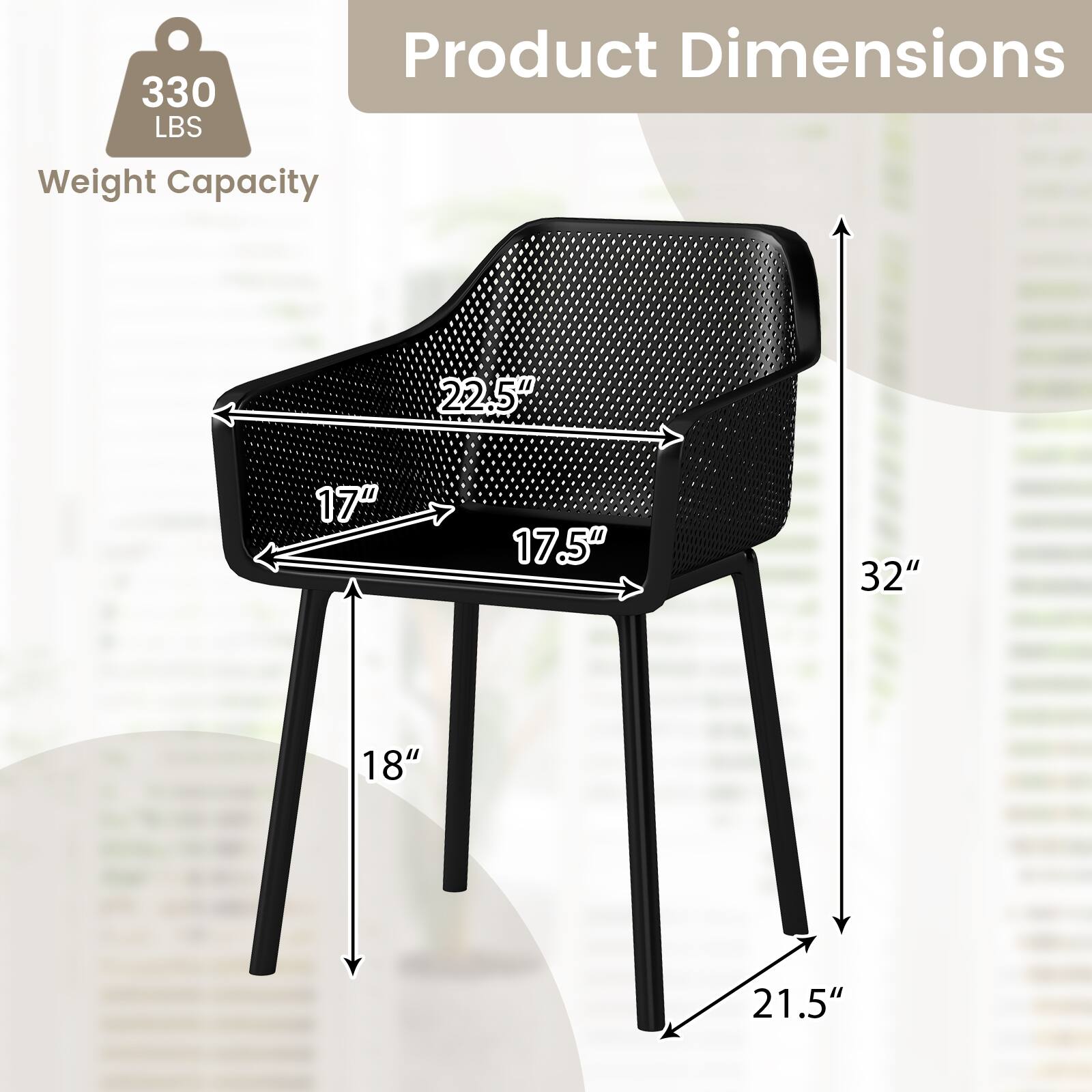 Product Dimensions  
Weight Capacity: 330 LBS  
Dimensions: 22.5" x 17" x 17.5" x 32" x 18" x 21.5"