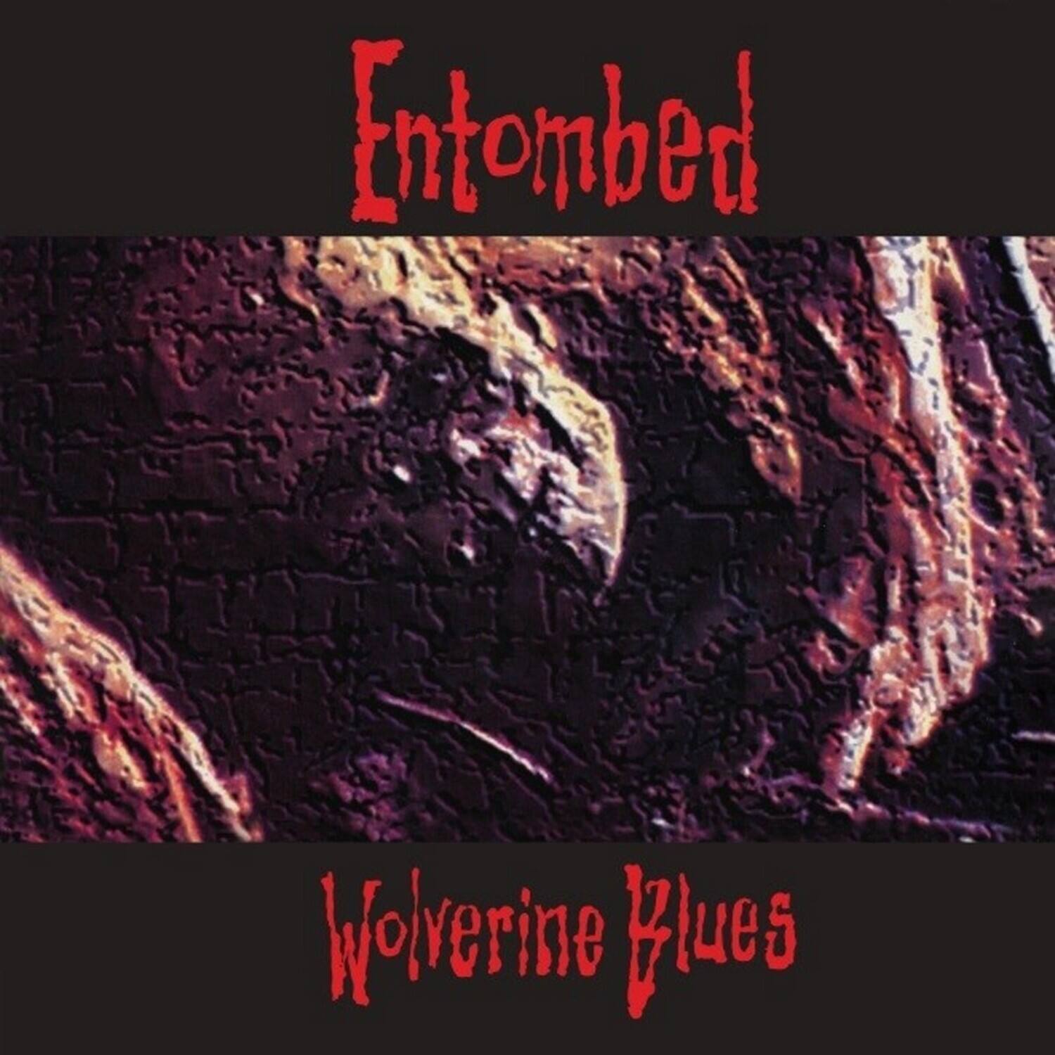 Entombed  
Wolverine Blues