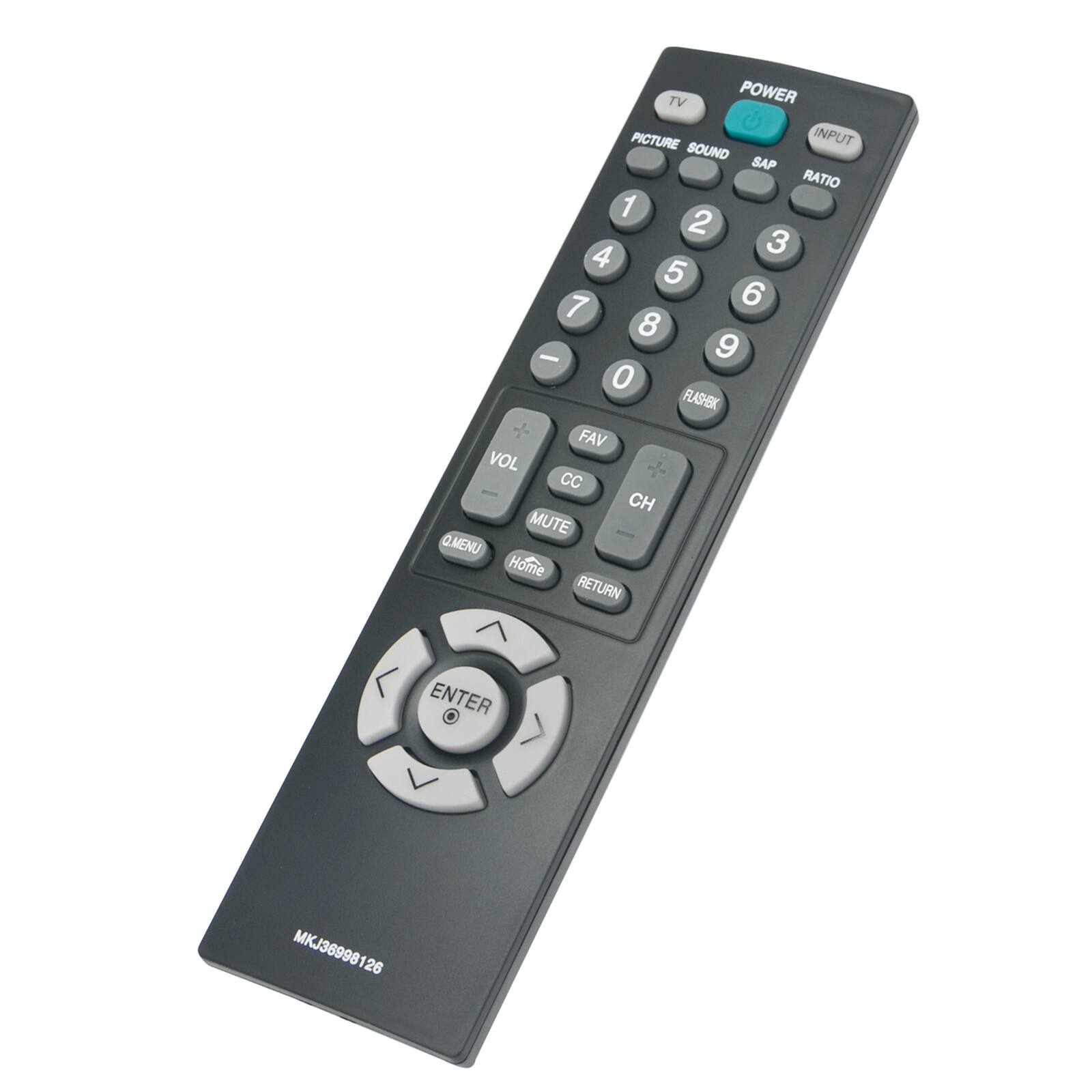 TV POWER PICTURE INPUT SOUND SAP RATIO 1 2 3 4 5 6 7 8 9 0 FLASHBK + FAV VOL CC - CH MUTE O.MENU Home RETURN ENTER . MKJ36998126