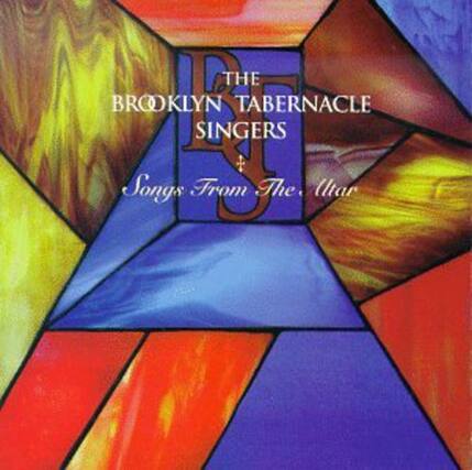 THE BROOKLYN TABERNACLE SINGERS
Songs From The Altar