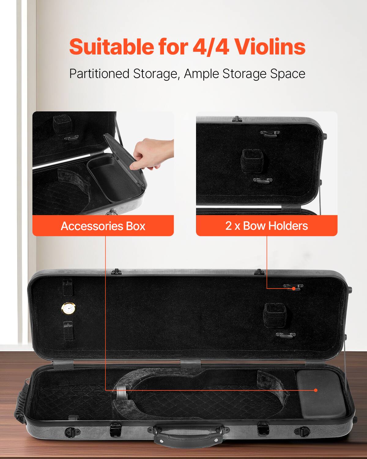 Suitable for 4/4 Violins  
Partitioned Storage, Ample Storage Space  

Accessories Box  
2 x Bow Holders