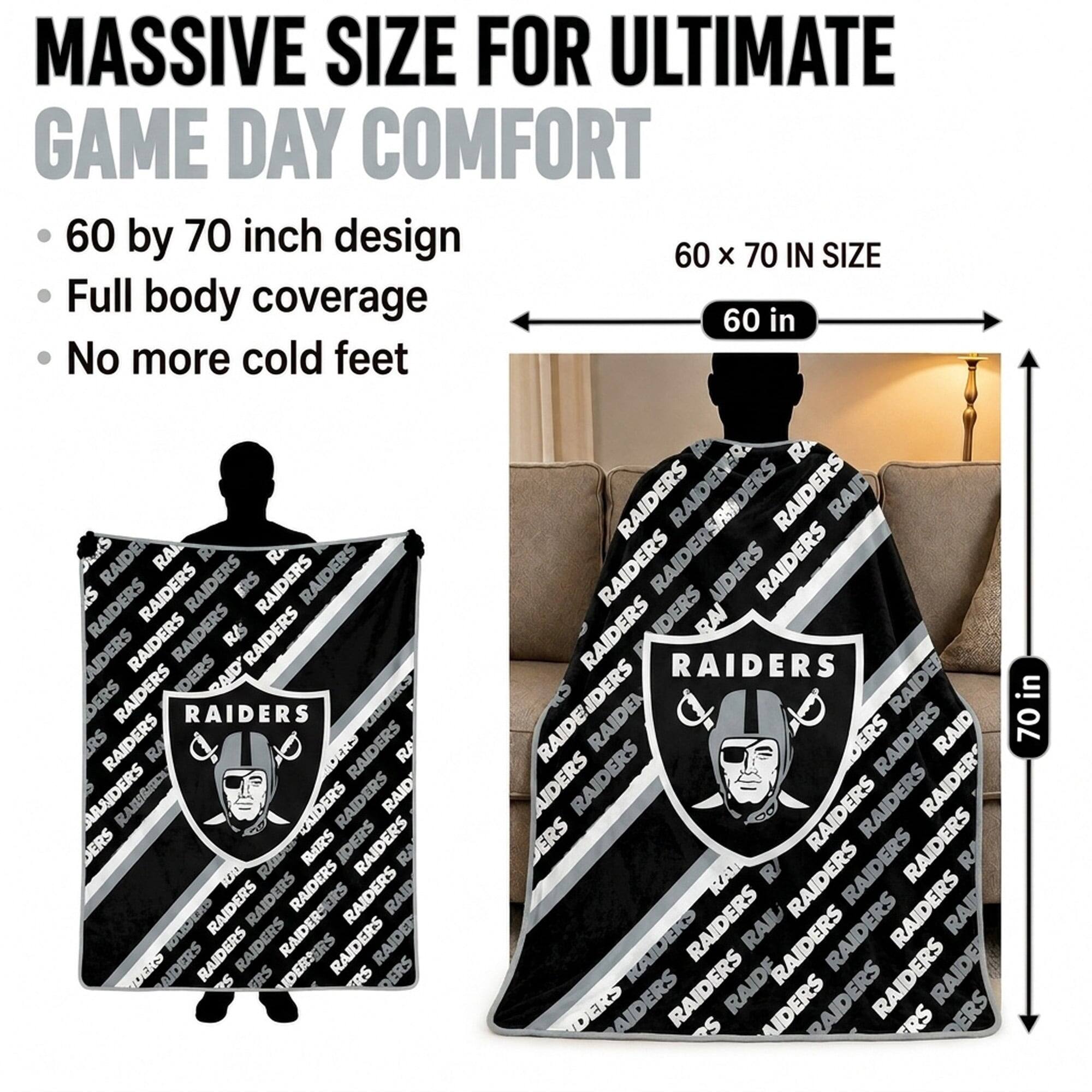 MASSIVE SIZE FOR ULTIMATE GAME DAY COMFORT  
60 by 70 inch design  
Full body coverage  
No more cold feet  

60 x 70 IN SIZE  
60 in  
70 in