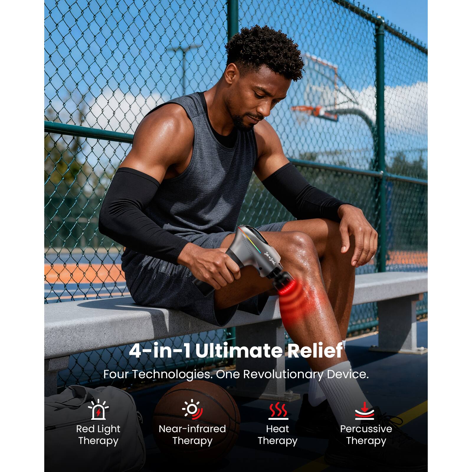 4-in-1 Ultimate Relief  
Four Technologies. One Revolutionary Device.  
Red Light Therapy  
Near-infrared Heat Therapy  
Heat Therapy  
Percussive Therapy