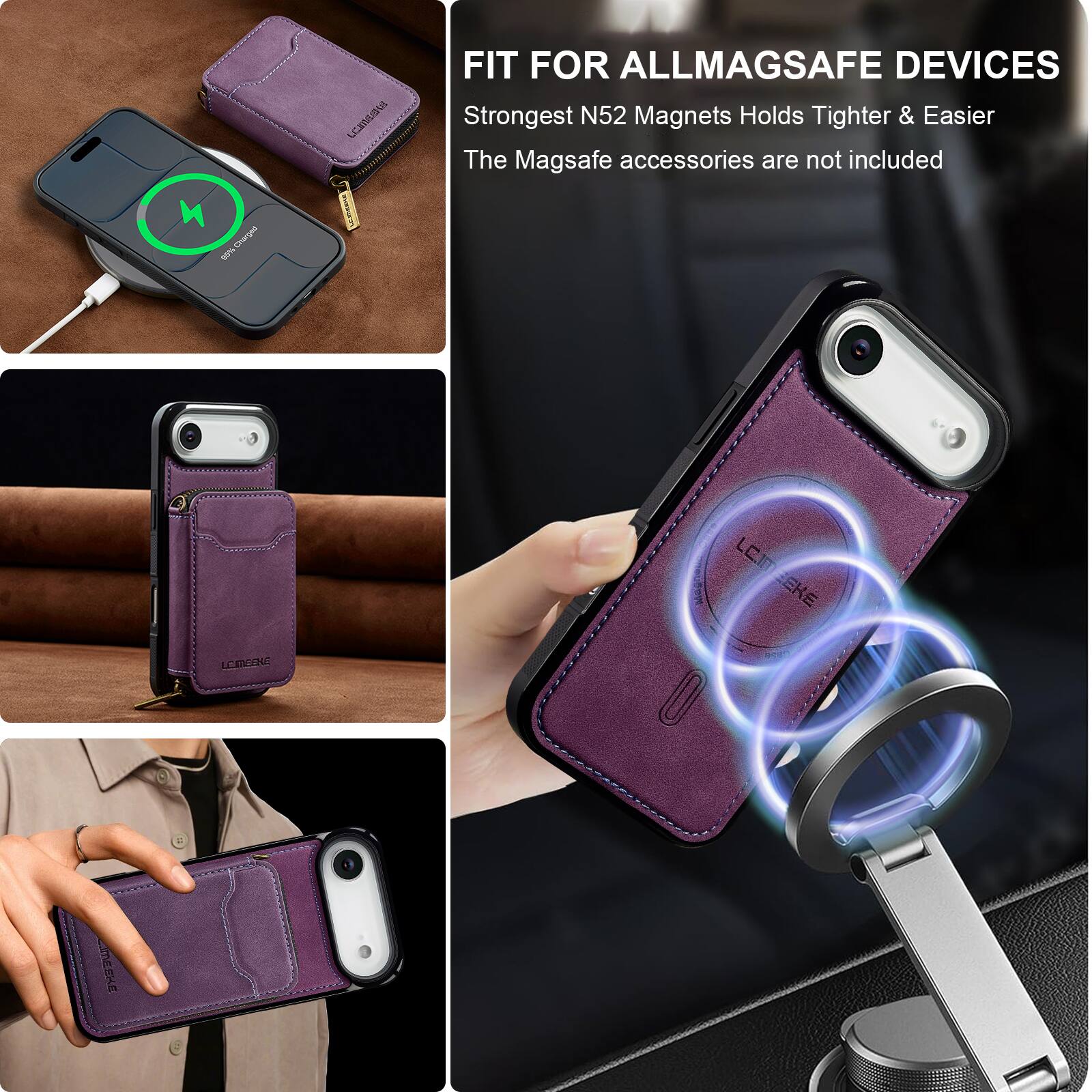 FIT FOR ALLMAGSAFE DEVICES  
Strongest N52 Magnets Holds Tighter & Easier  
The Magsafe accessories are not included