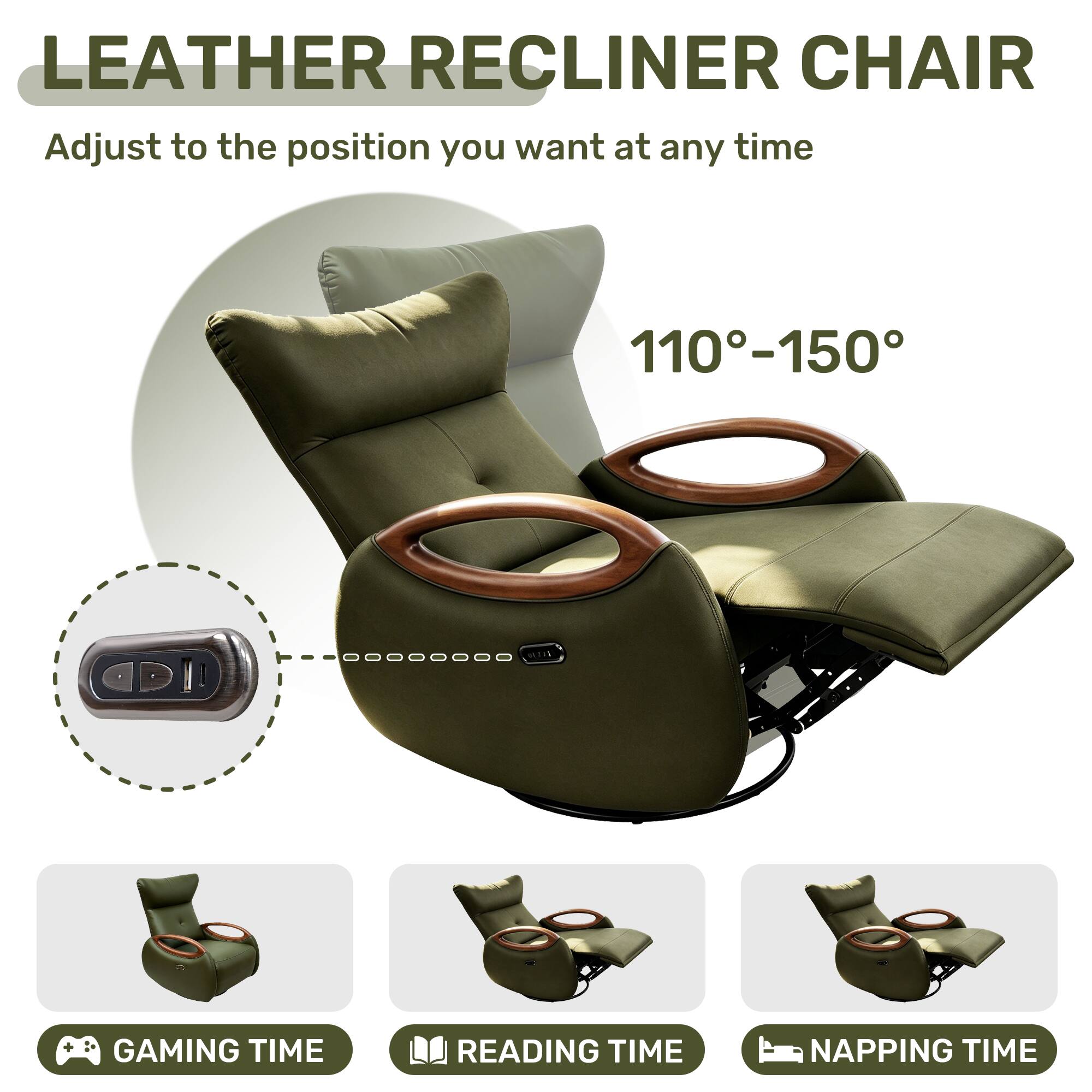 LEATHER RECLINER CHAIR  
Adjust to the position you want at any time

110°-150°

GAMING TIME  
READING TIME  
NAPPING TIME