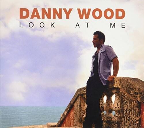 Danny Wood - Look At Me   - COMPACT DISCS [CD] price history on PriceWatchPro