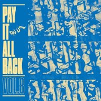 Pay It All Back, Vol. 8 [LP] - VINYL - Front_Zoom