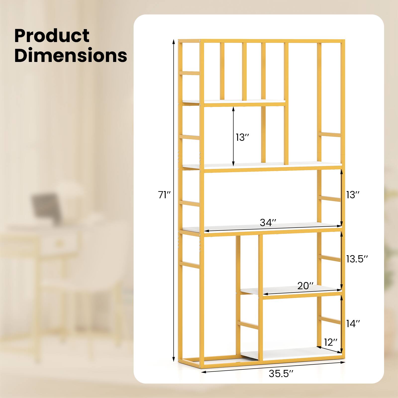 Product Dimensions: 13" x 71" x 13" x 34" x 13.5" x 20" x 14" x 12" x 35.5"