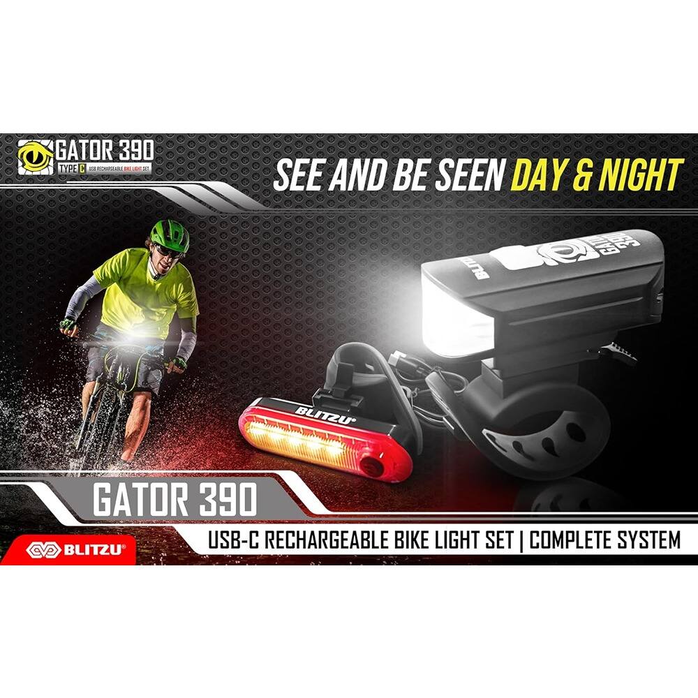 GATOR 390 TYPE C  
USB-C RECHARGEABLE BIKE LIGHT SET | COMPLETE SYSTEM  

SEE AND BE SEEN DAY & NIGHT  

GATOR 390  
USB-C RECHARGEABLE BIKE LIGHT SET | COMPLETE SYSTEM  

BLITZU