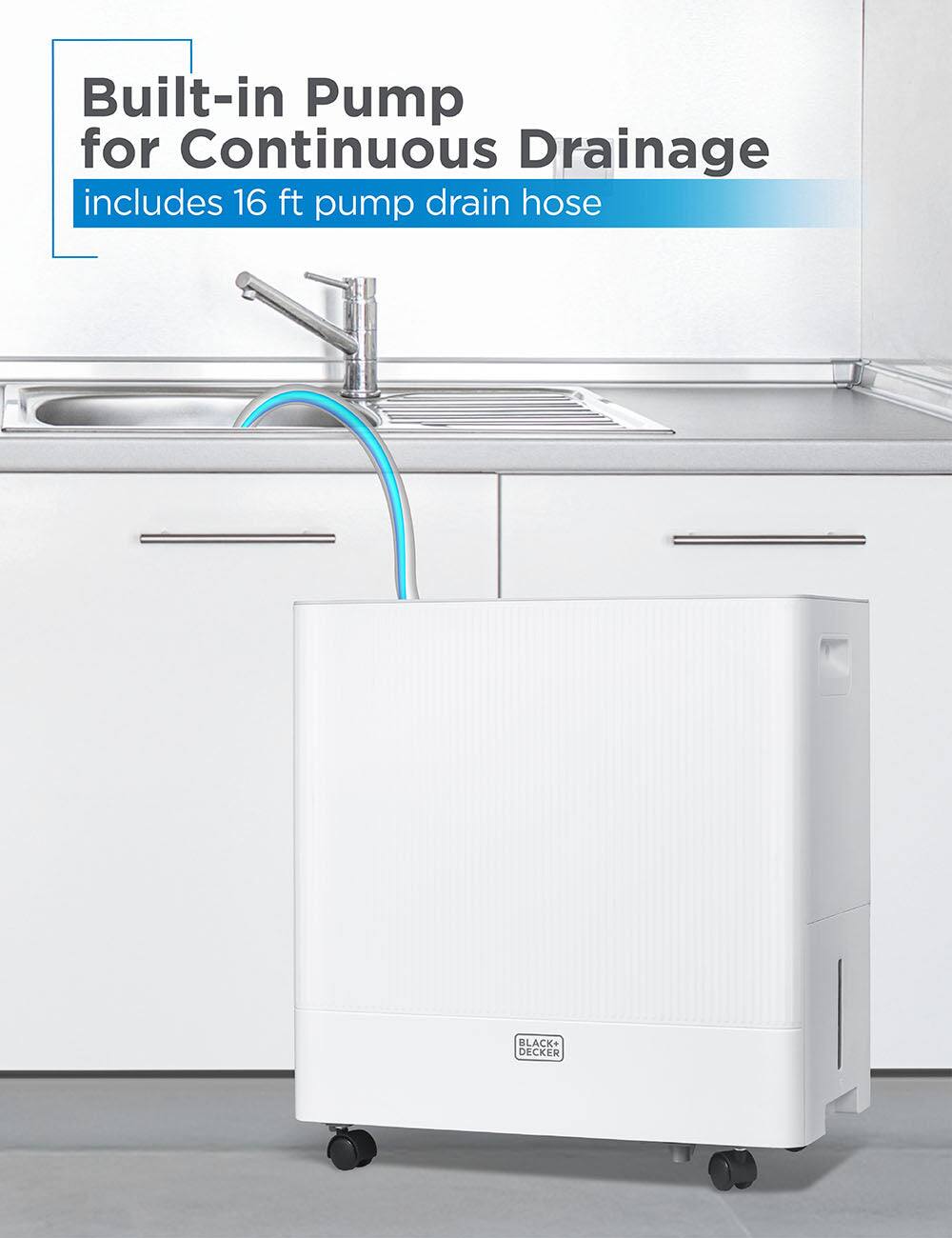 Built-in Pump for Continuous Drainage includes 16 ft pump drain hose BLACK+DECKER