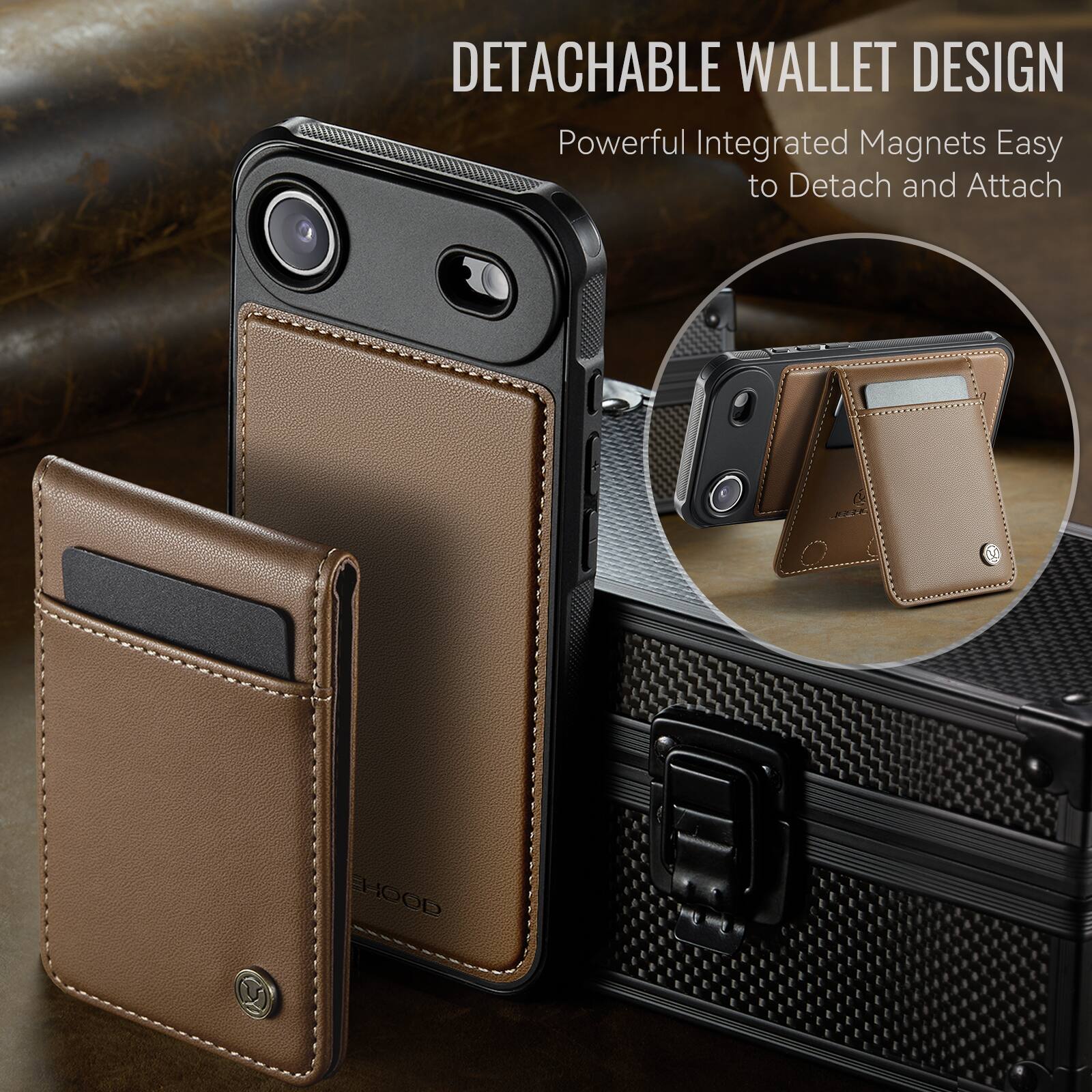 DETACHABLE WALLET DESIGN  
Powerful Integrated Magnets Easy to Detach and Attach
