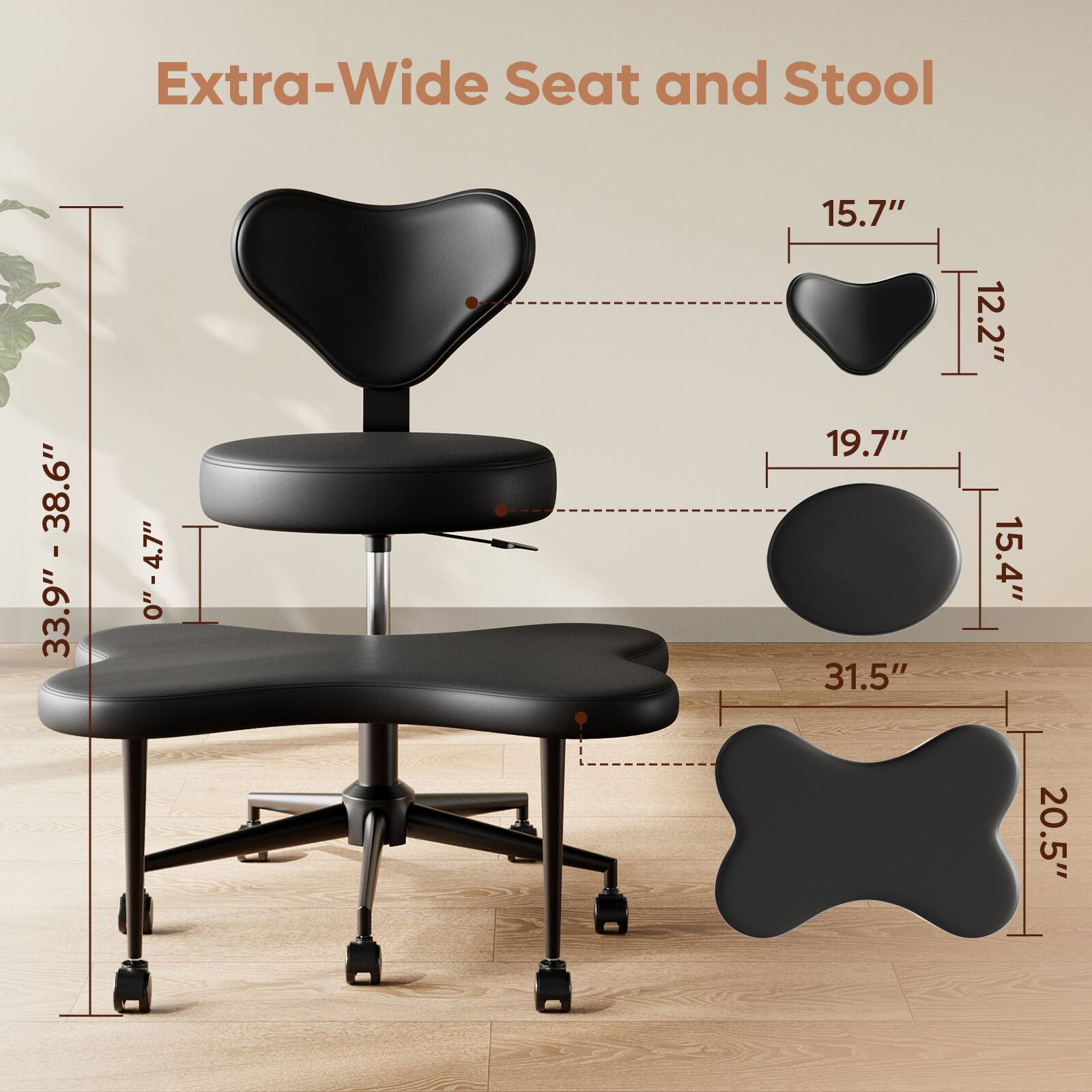Extra-Wide Seat and Stool

- Seat Width: 33.9" - 38.6"
- Seat Depth: 19.7"
- Seat Height: 15.4"
- Backrest Height: 31.5"
- Backrest Width: 15.7"
- Backrest Depth: 12.2"
- Stool Height: 20.5"