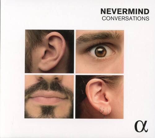 NEVERMIND  
CONVERSATIONS