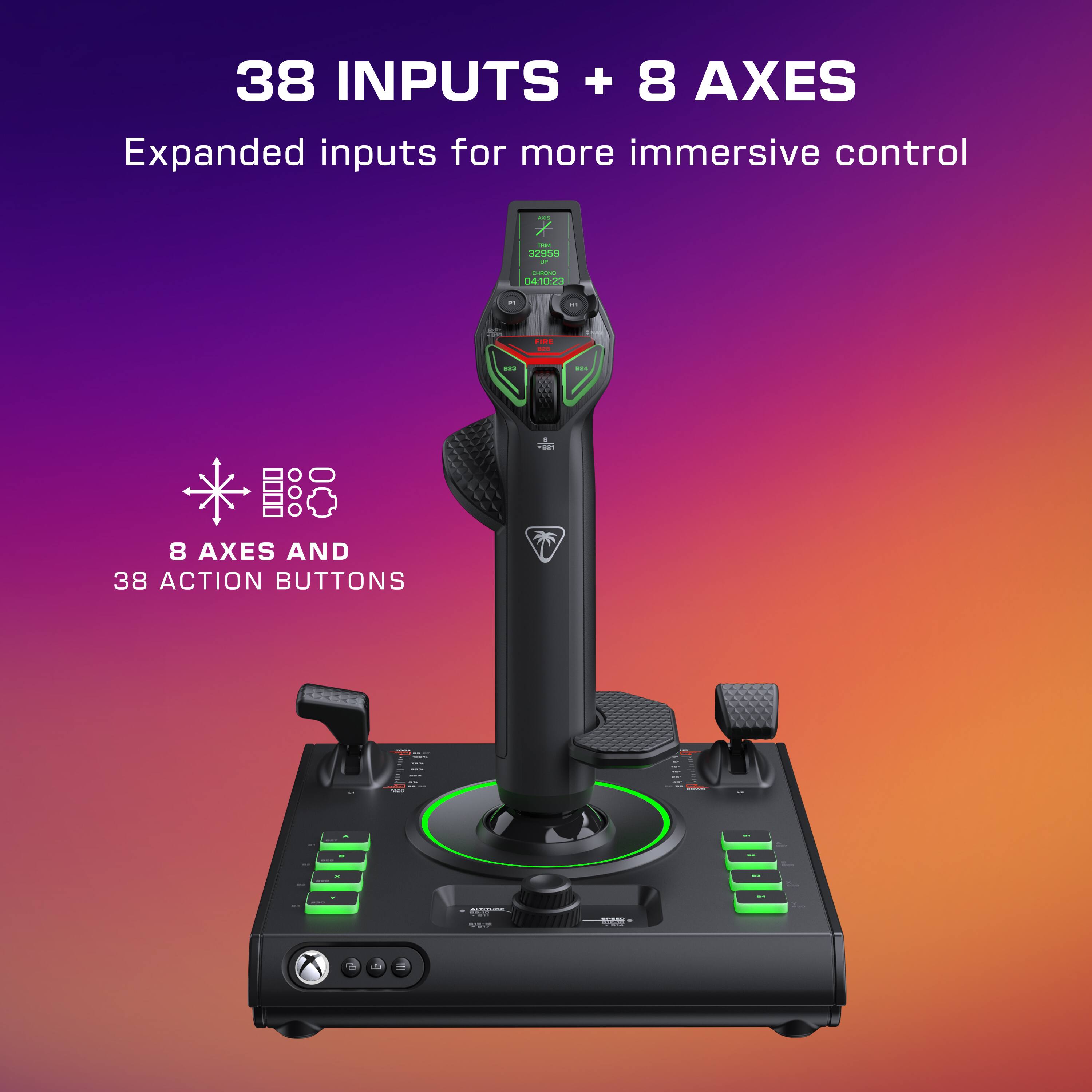 38 INPUTS + 8 AXES  
Expanded inputs for more immersive control  

8 AXES AND 38 ACTION BUTTONS