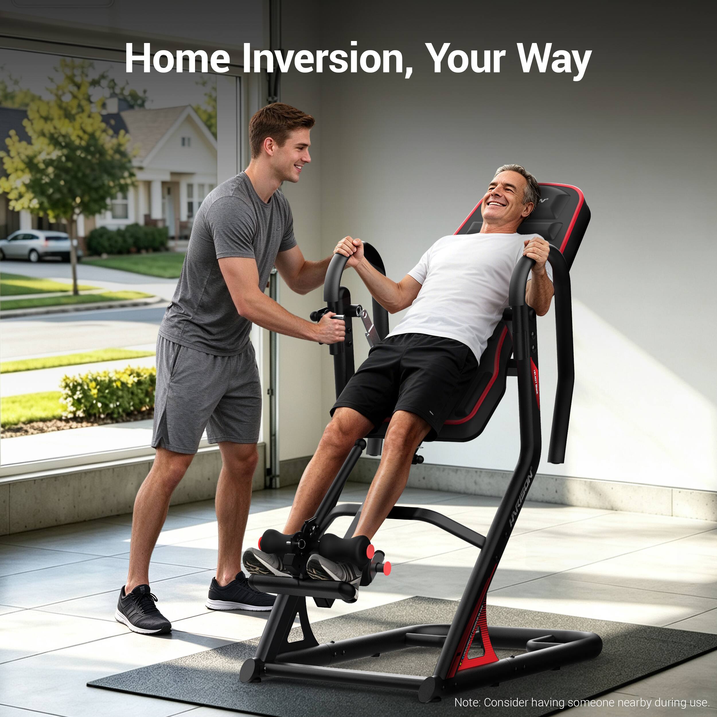Home Inversion, Your Way

Note: Consider having someone nearby during use.