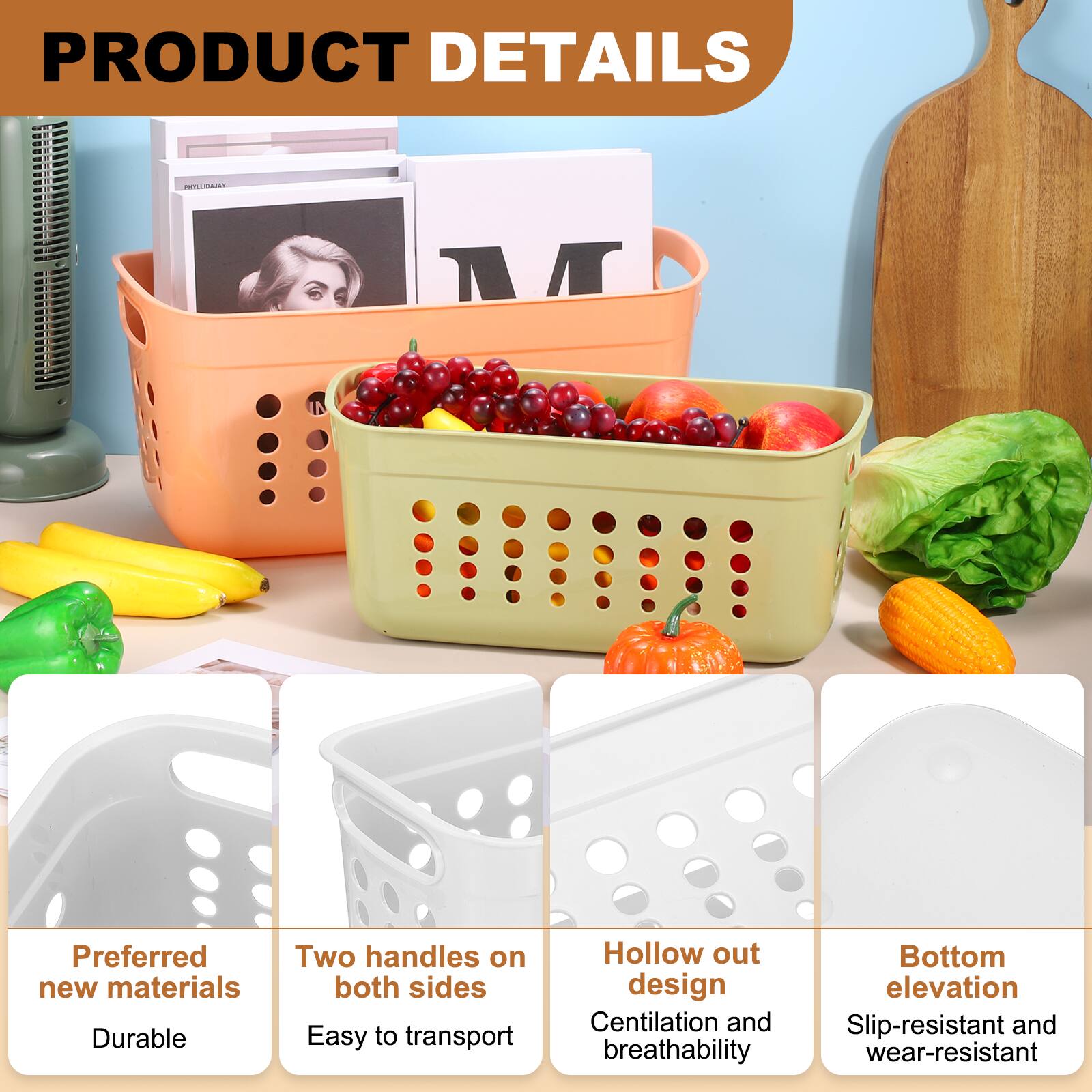 PRODUCT DETAILS

- Preferred new materials
  - Durable

- Two handles on both sides
  - Easy to transport

- Hollow out design
  - Centilation and breathability

- Bottom elevation
  - Slip-resistant and wear-resistant