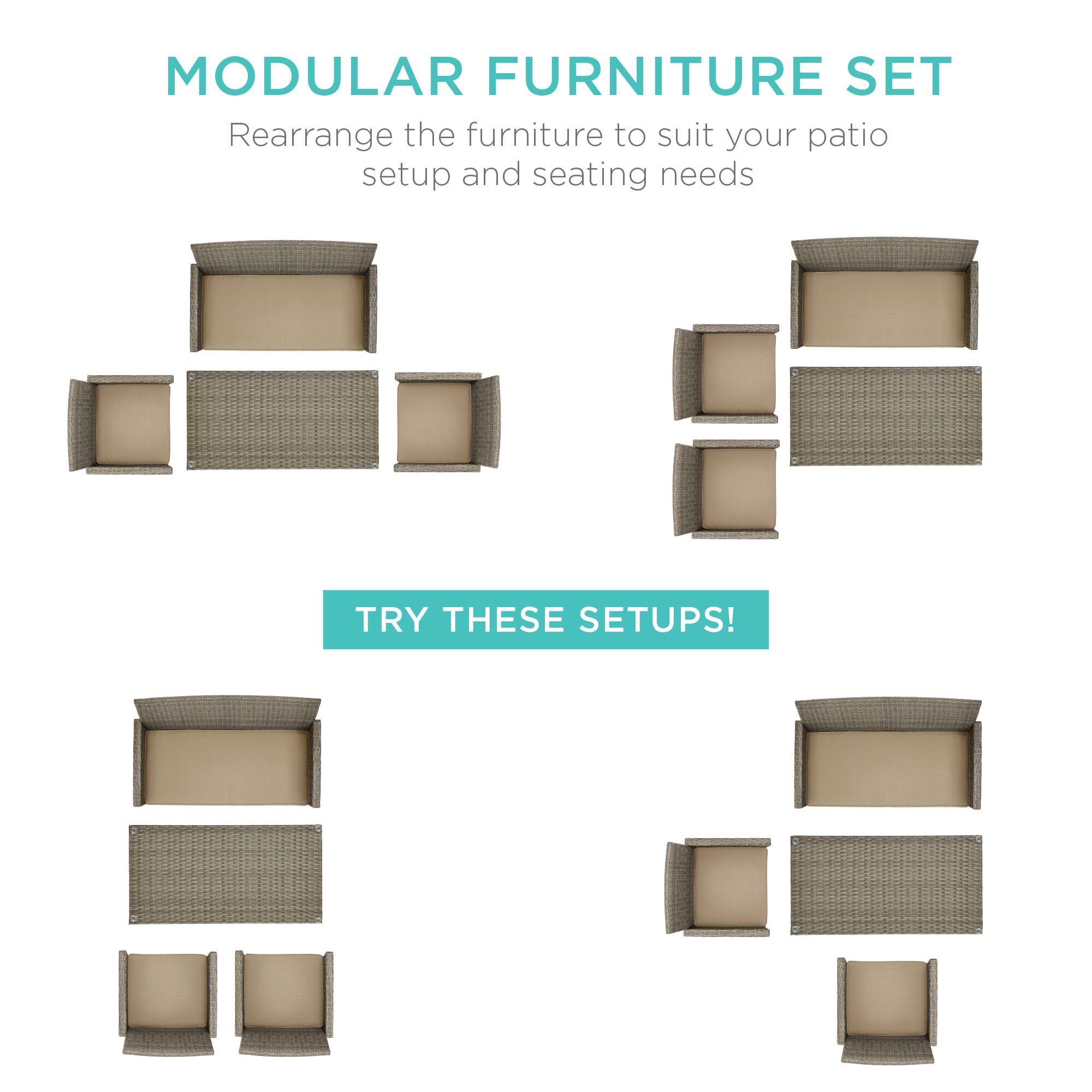 MODULAR FURNITURE SET  
Rearrange the furniture to suit your patio setup and seating needs  

TRY THESE SETUPS!