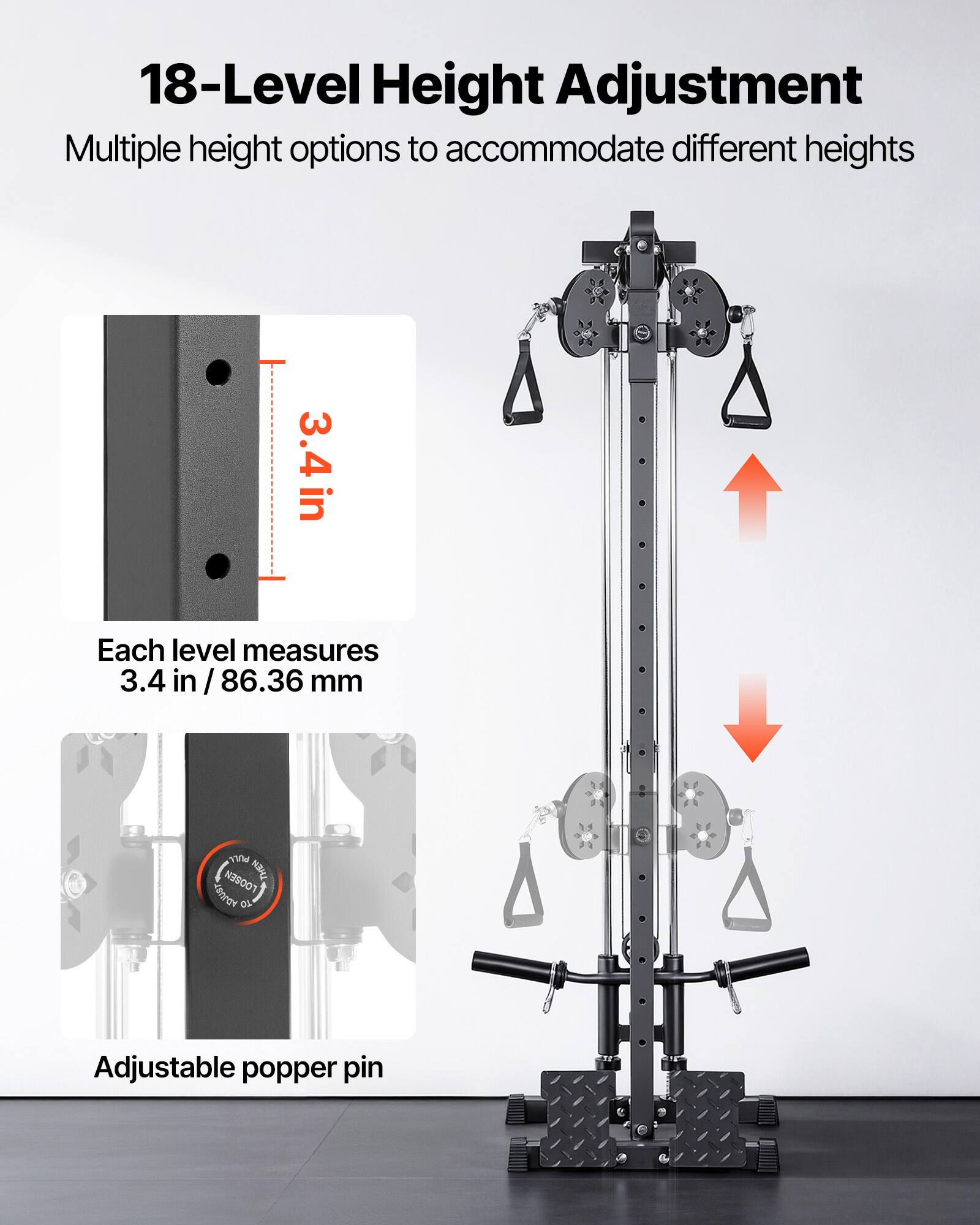18-Level Height Adjustment  
Multiple height options to accommodate different heights  

Each level measures 3.4 in / 86.36 mm  

Adjustable popper pin